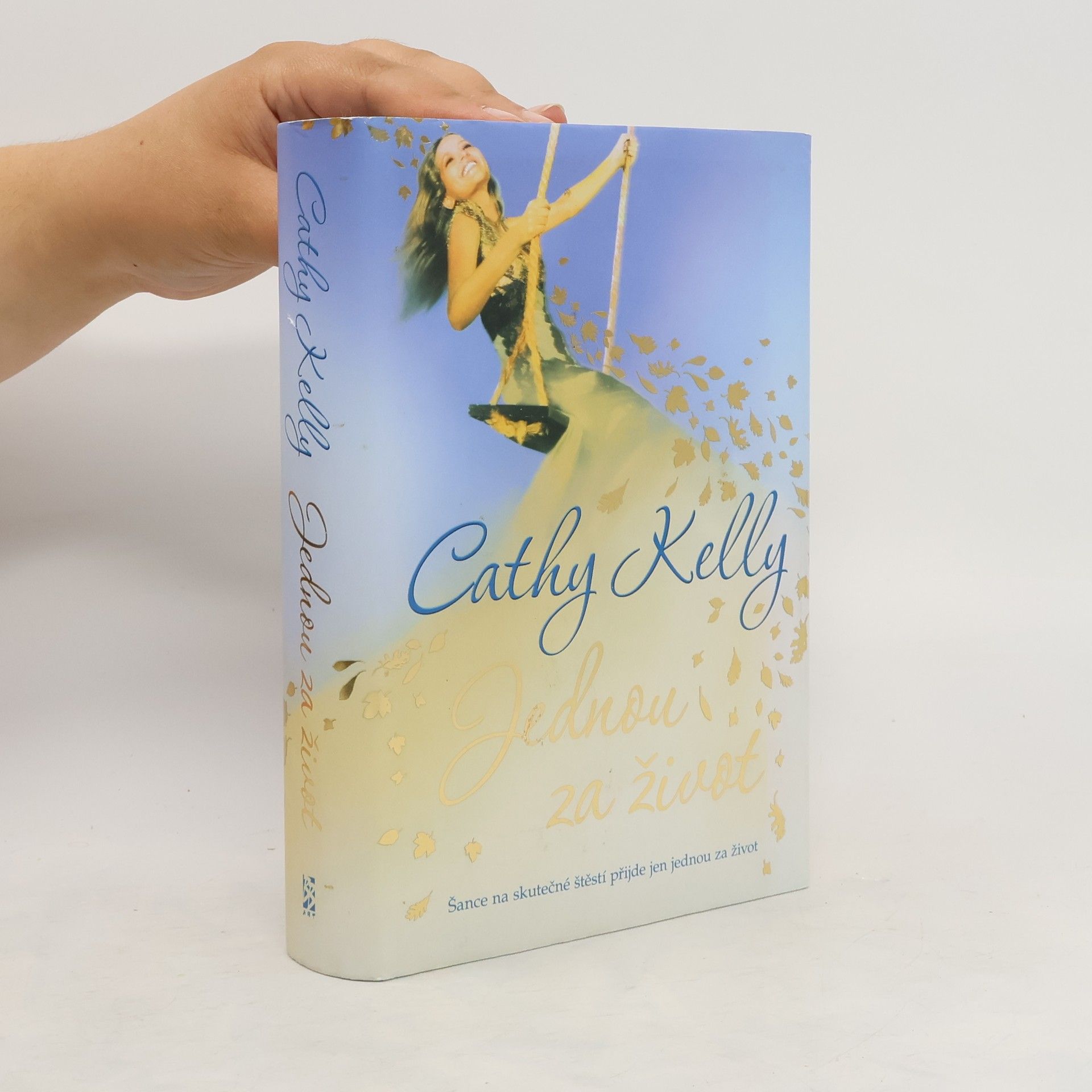 Cathy Kelly Jednou za život