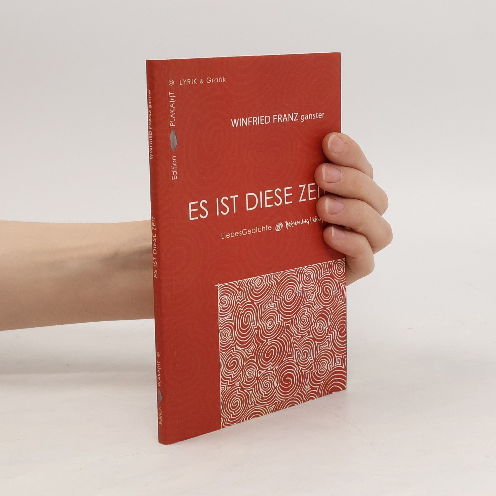 Winfried Franz Ganster Es ist diese Zeit