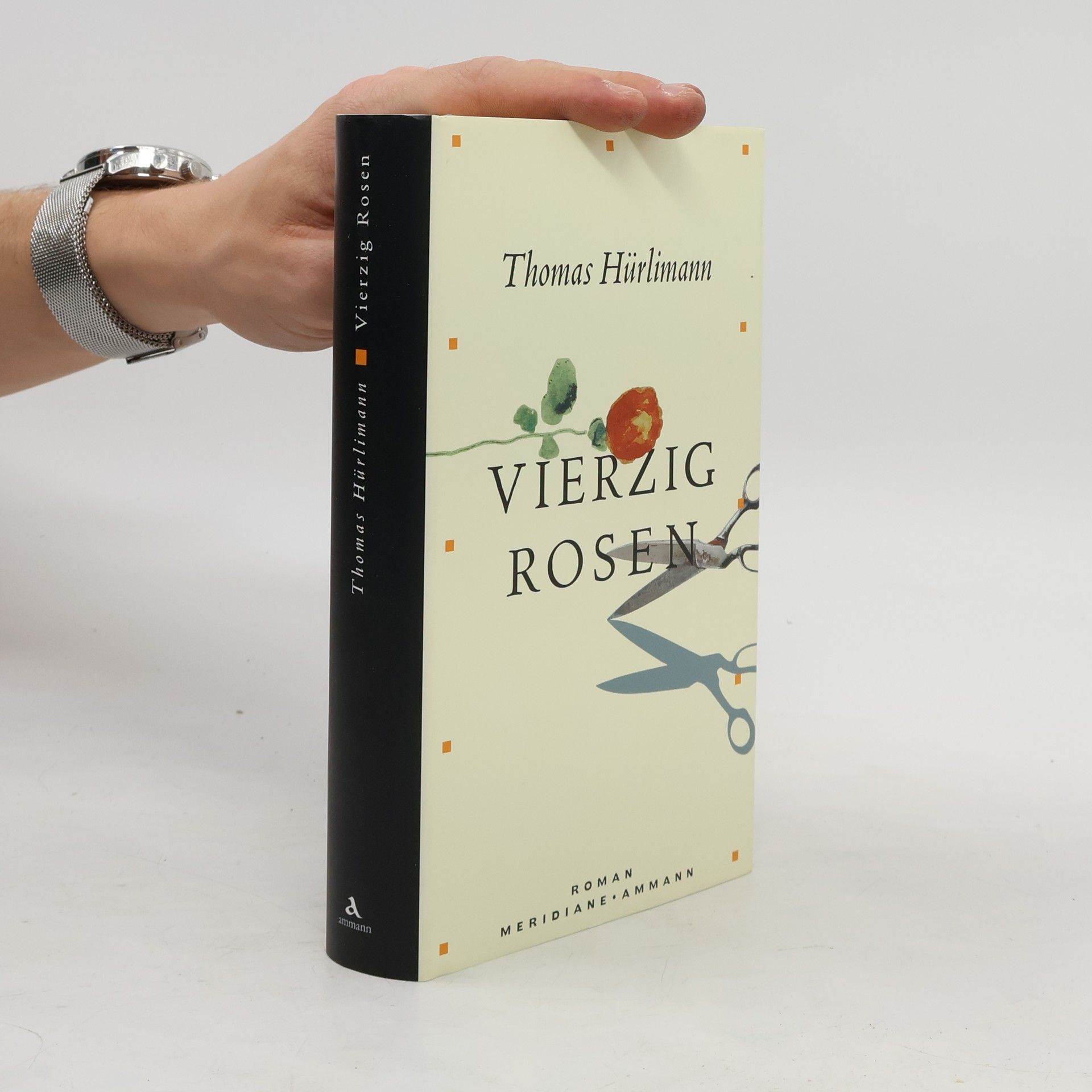 Thomas Hürlimann Vierzig Rosen