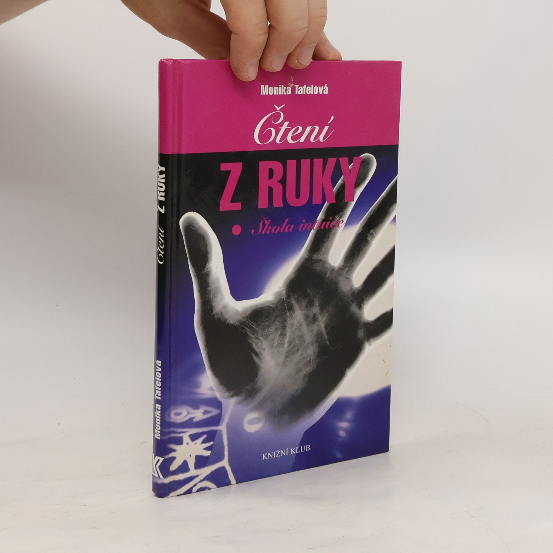 Monika Tafel Čtení z ruky : škola intuice
