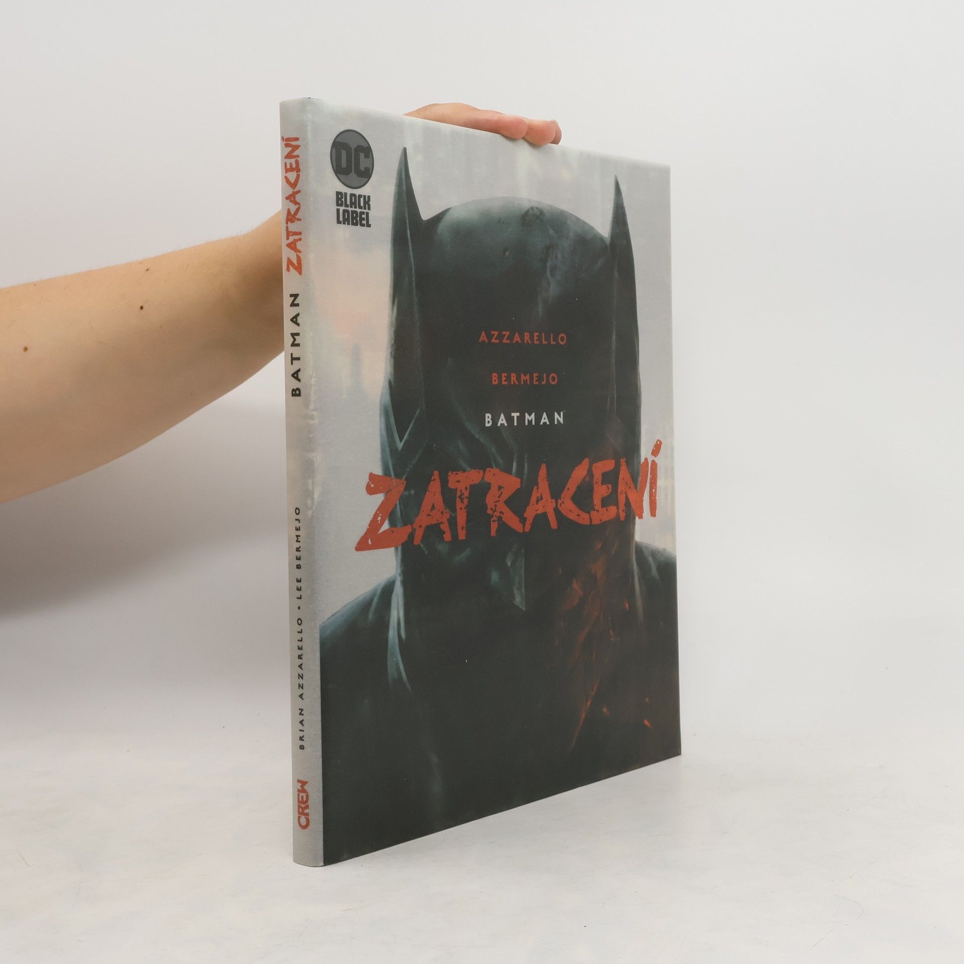Brian Azzarello Batman: Zatracení
