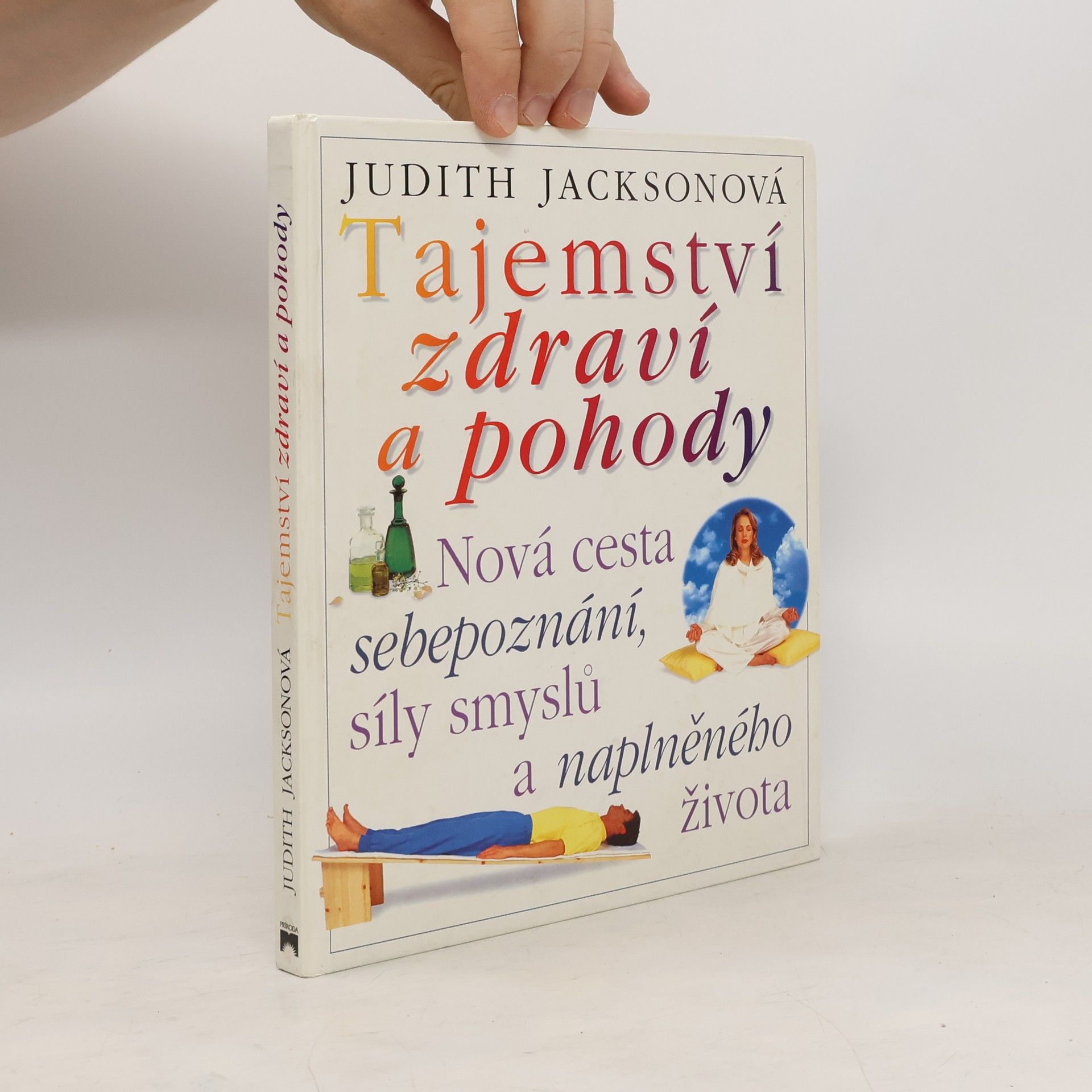 Judith Jackson Tajemství zdraví a pohody