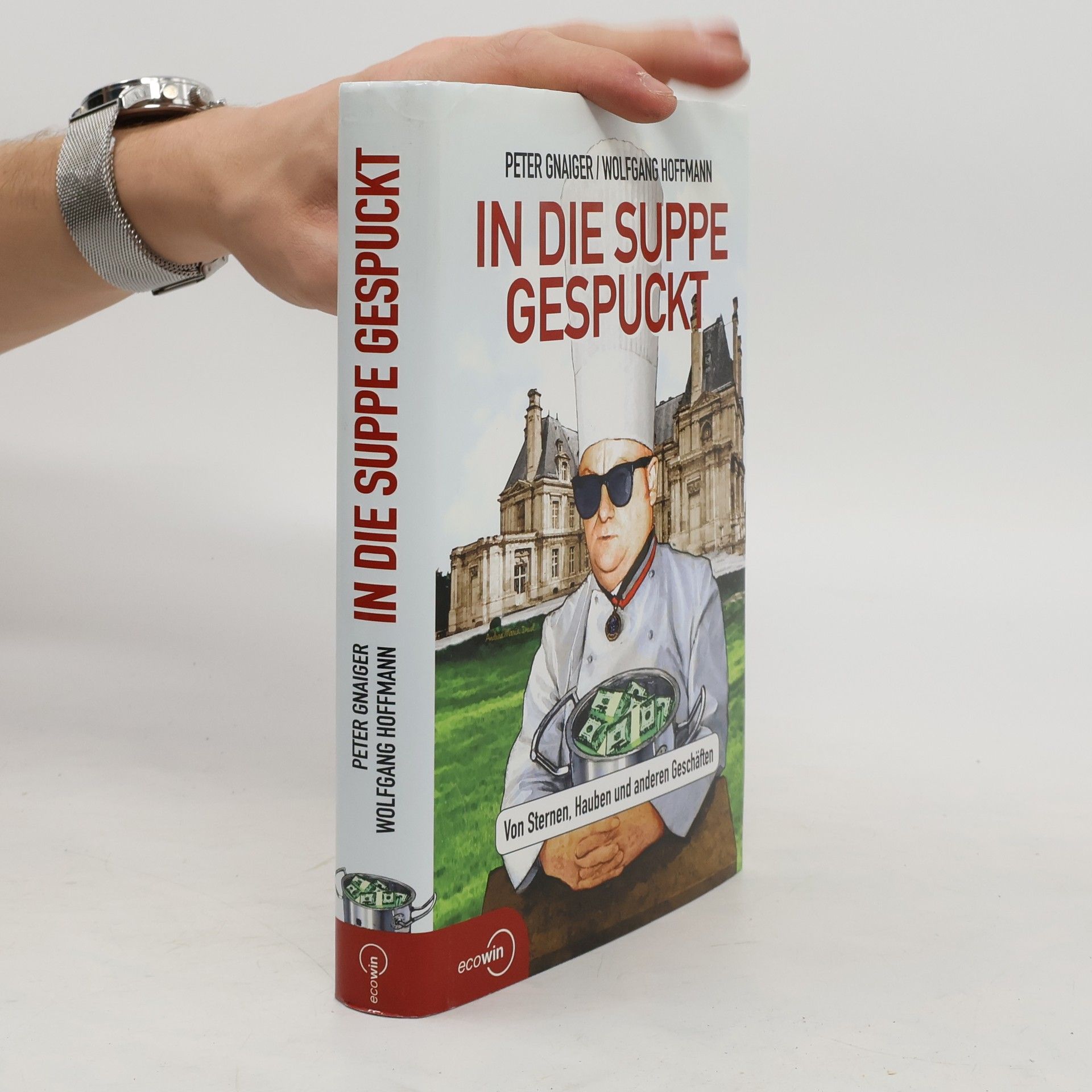 Peter Gnaiger In die Suppe gespuckt