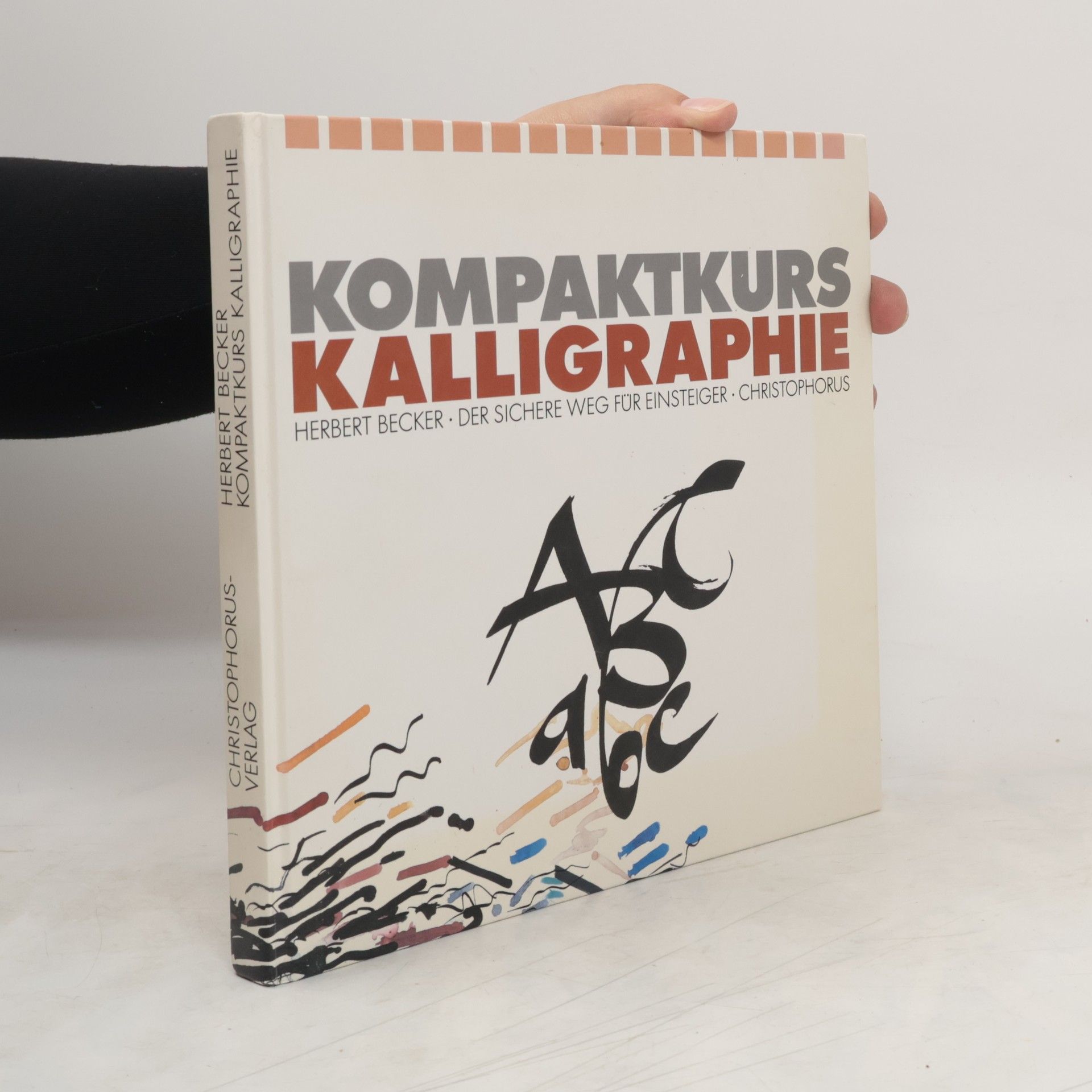 Herbert Becker Kompaktkurs Kalligraphie