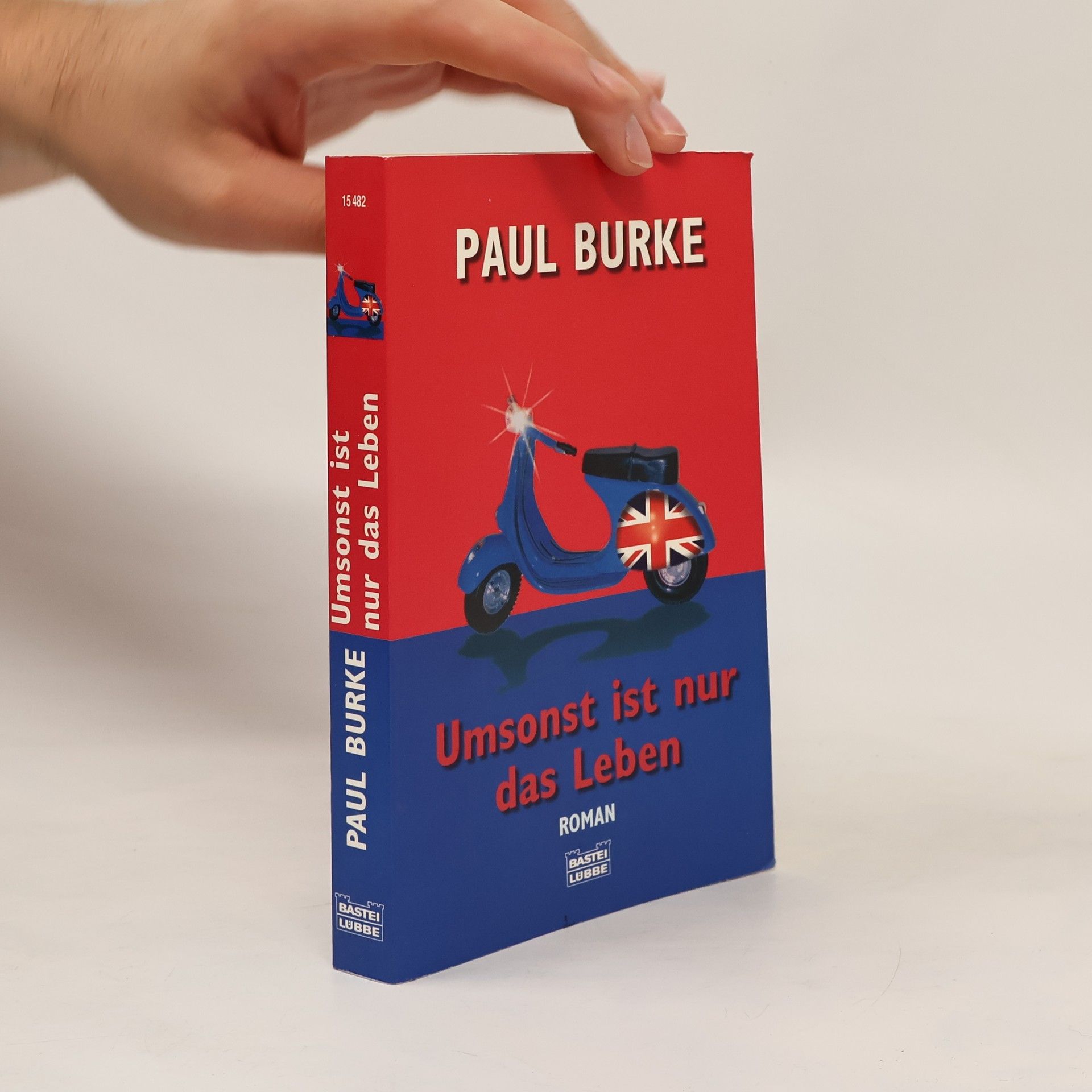 Paul Burke Umsonst ist nur das Leben