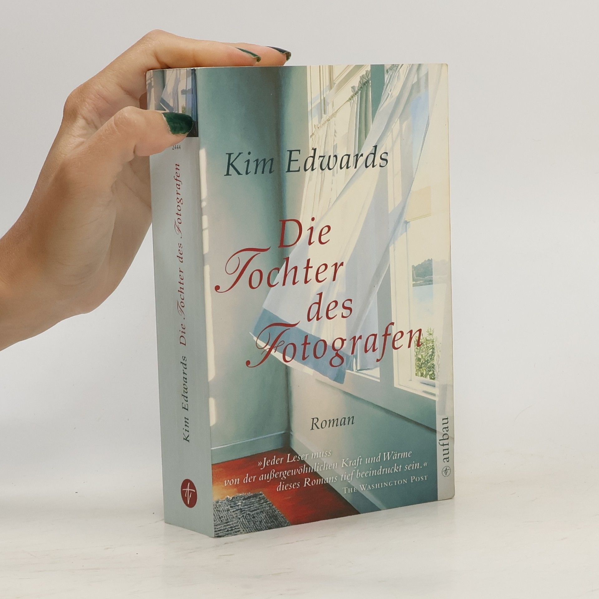 Kim Edwards Die Tochter des Fotografen