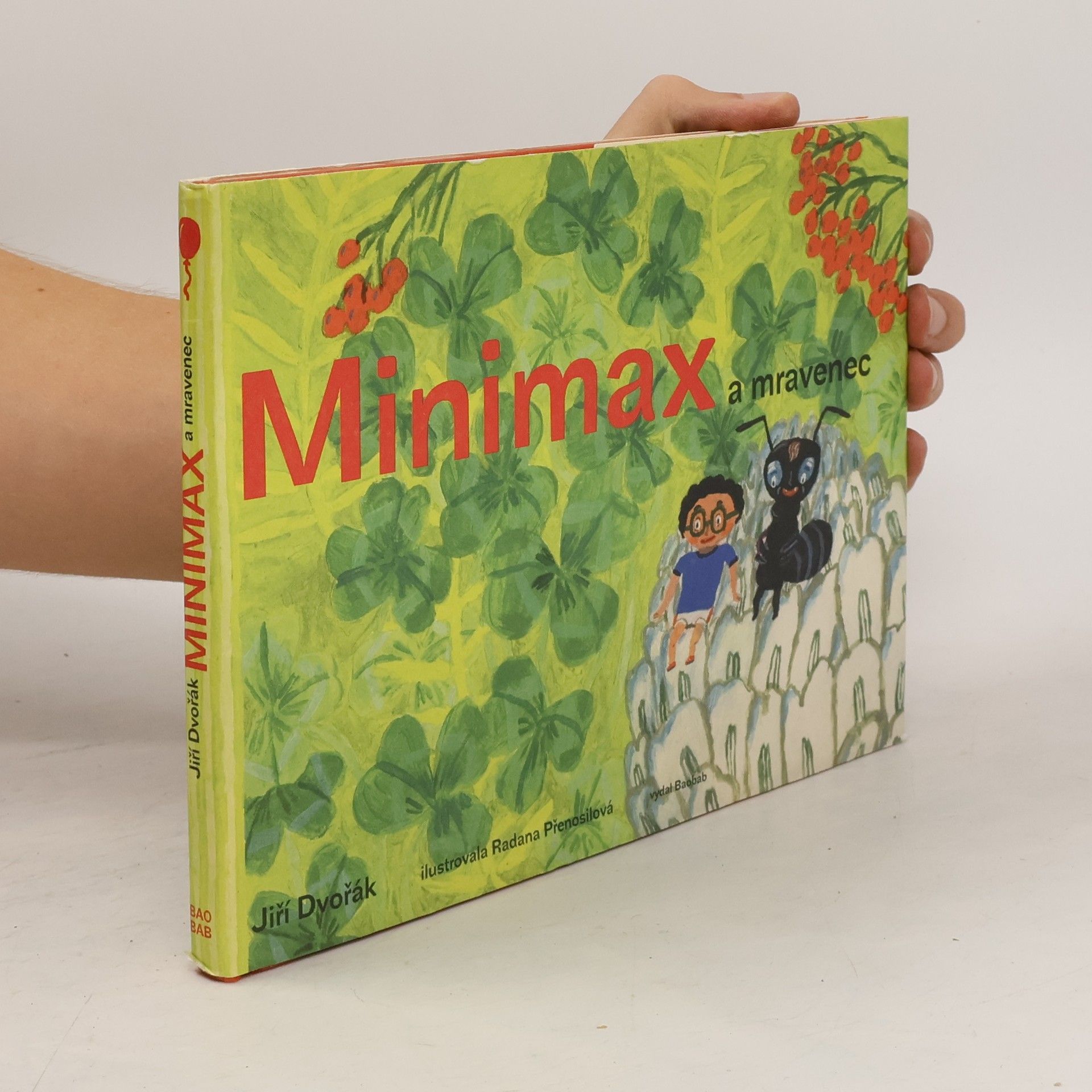 Jiří Dvořák Minimax a mravenec aneb Jeden den v říši hmyzu