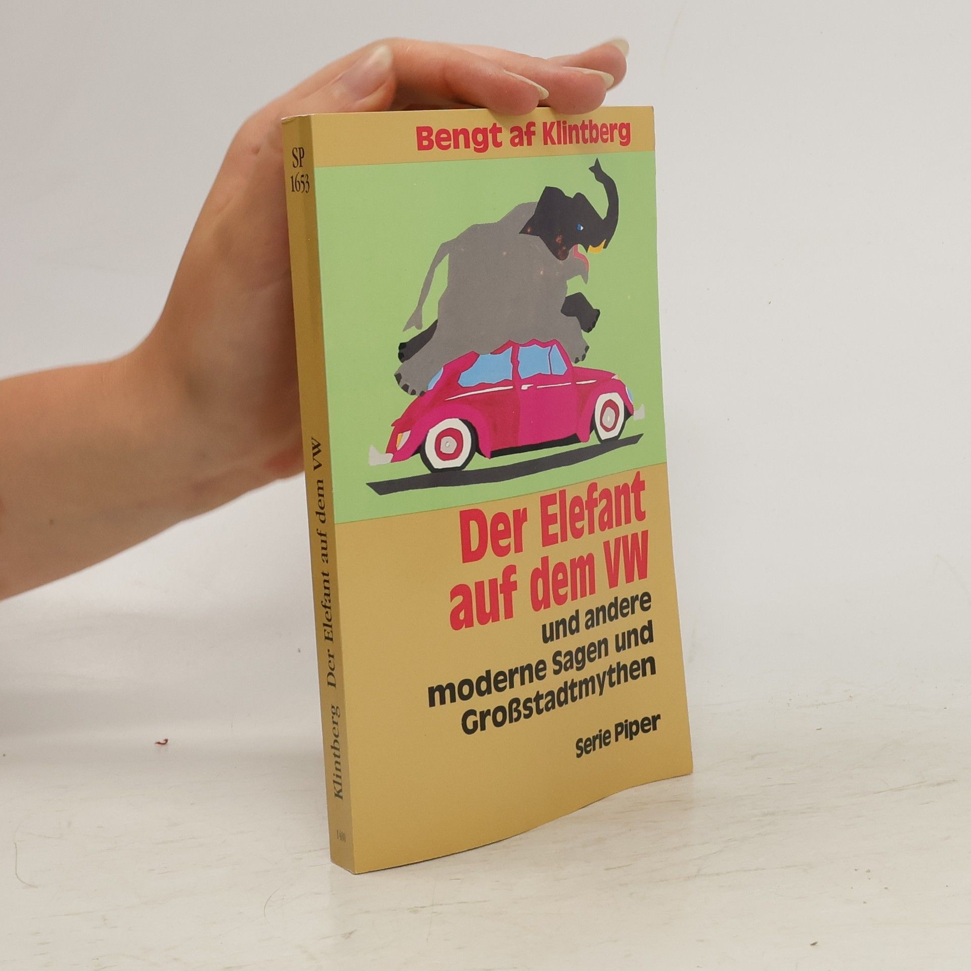 Bengt af Klintberg Der Elefant auf dem VW und andere moderne Sagen und Grossstadtmythen