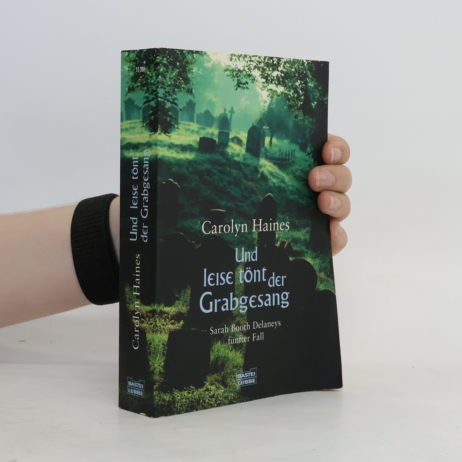 Carolyn Haines Und leise tönt der Grabgesang