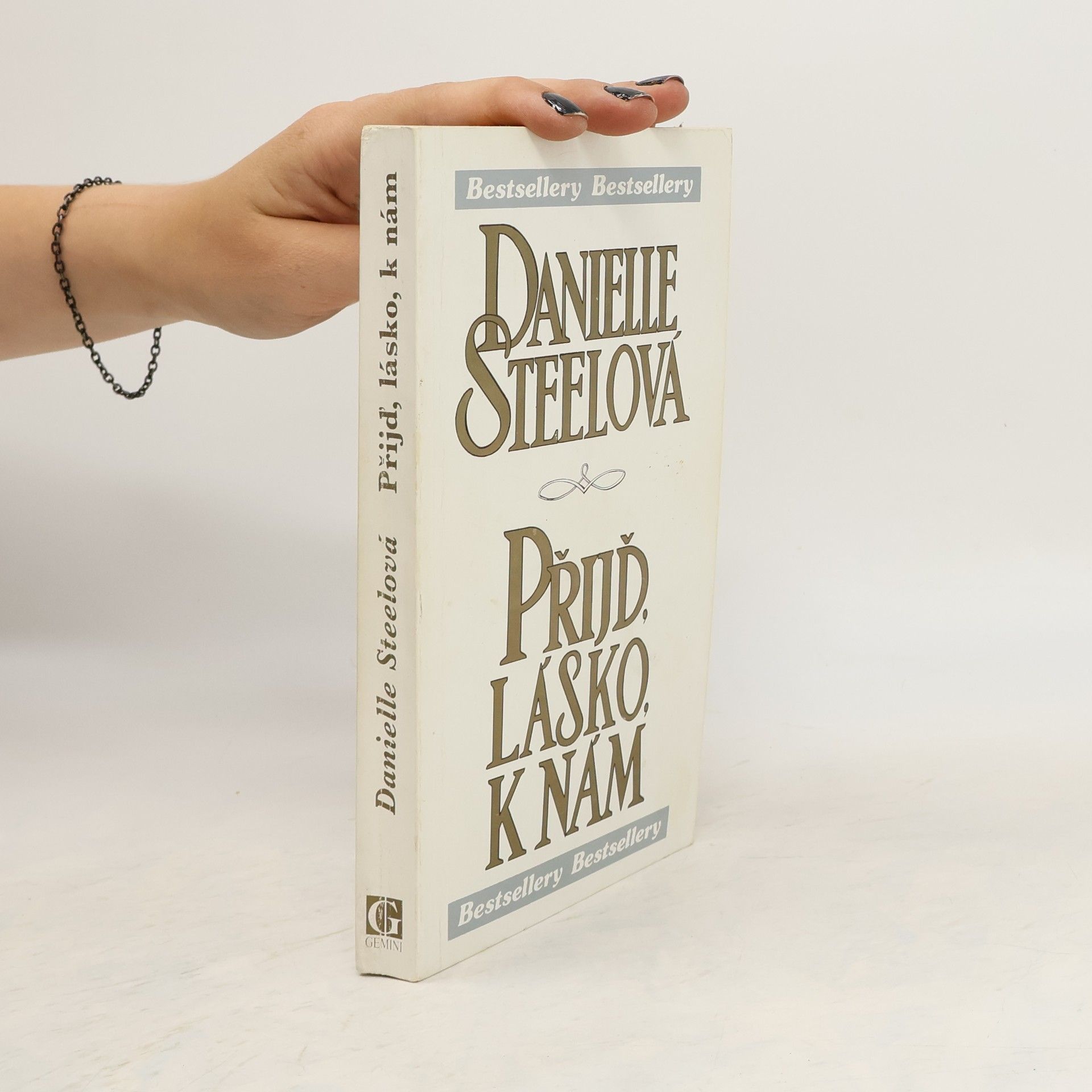 Danielle Steel Přijď, lásko, k nám