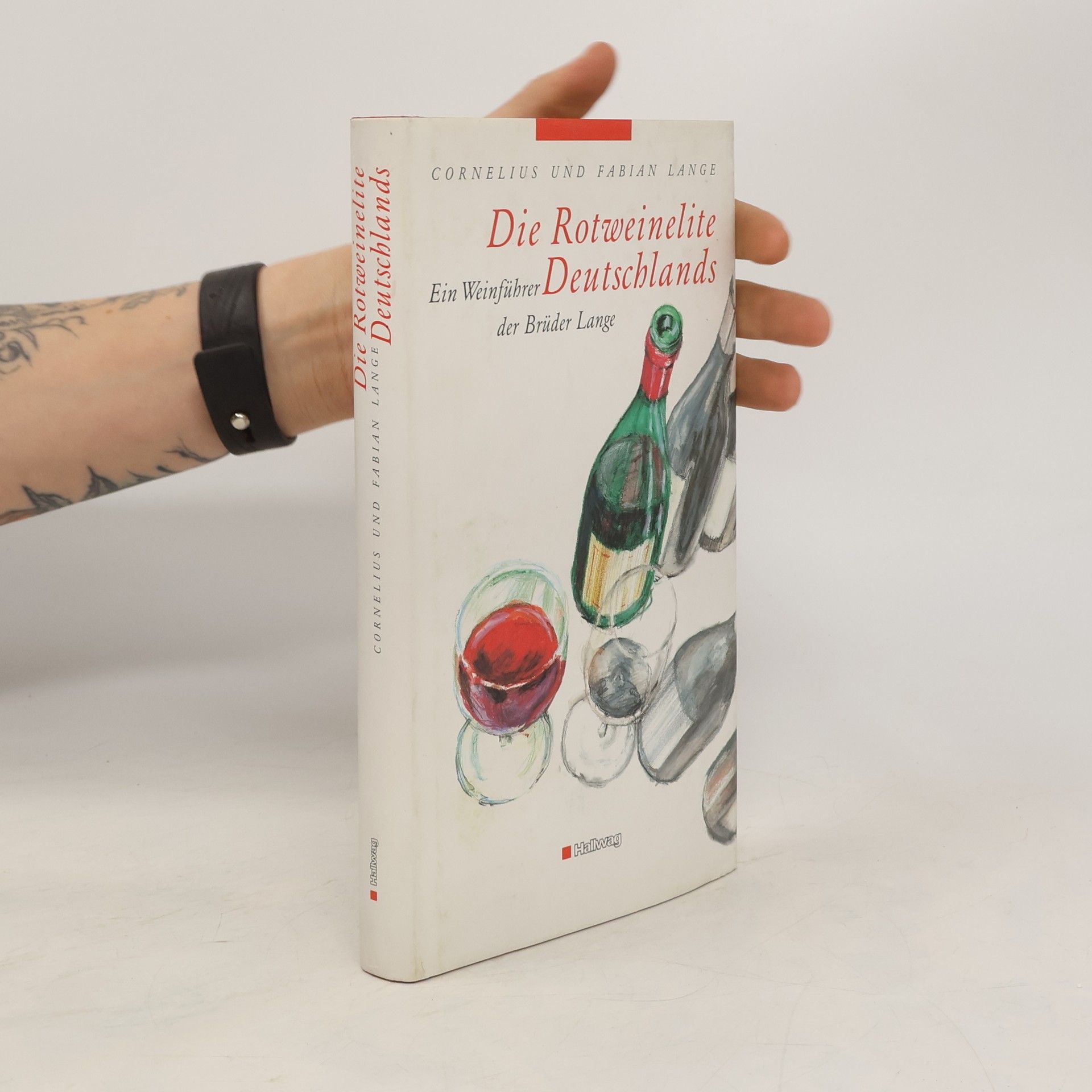 Cornelius Lange Die Rotweinelite Deutschlands