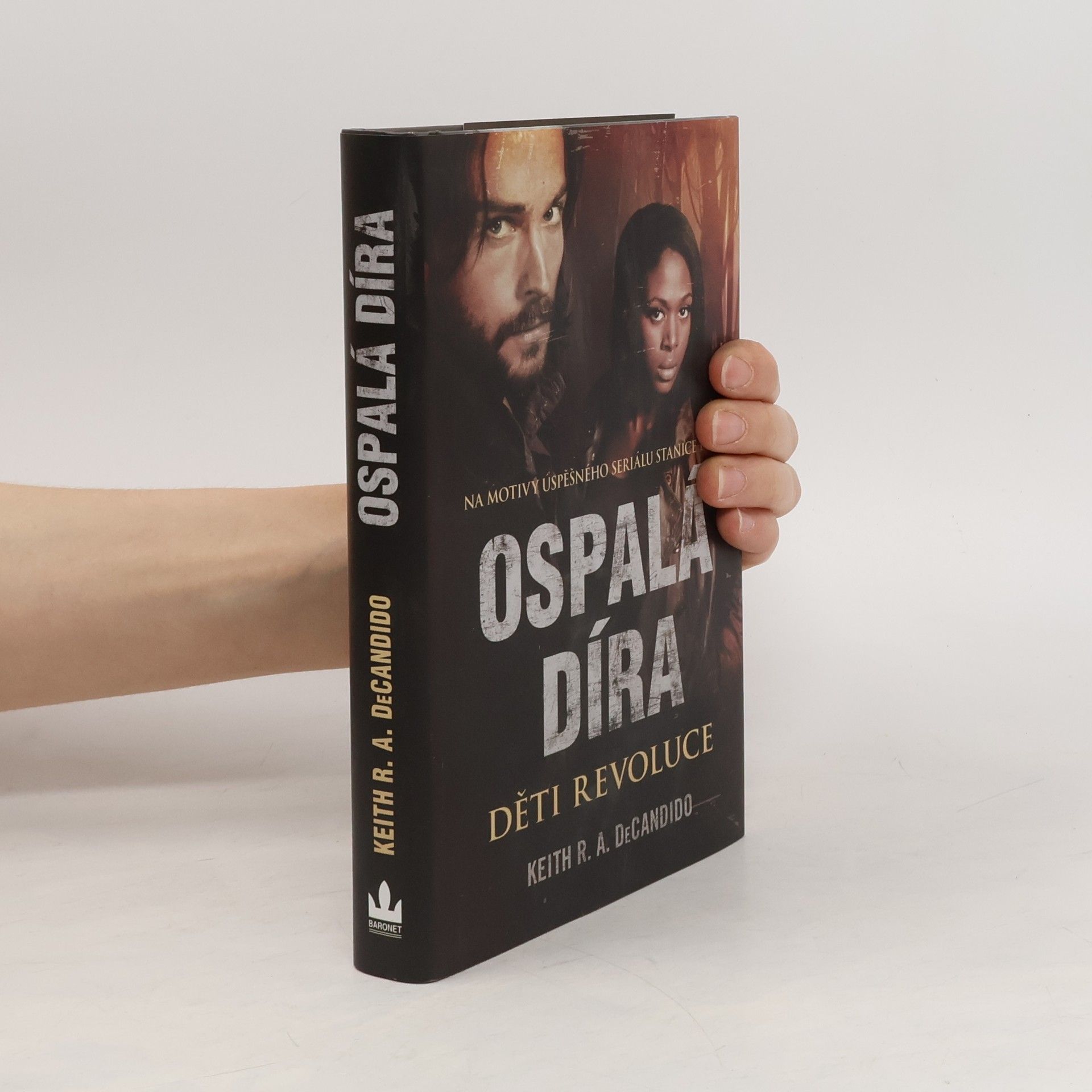 Keith R. A. DeCandido Ospalá díra. Děti revoluce