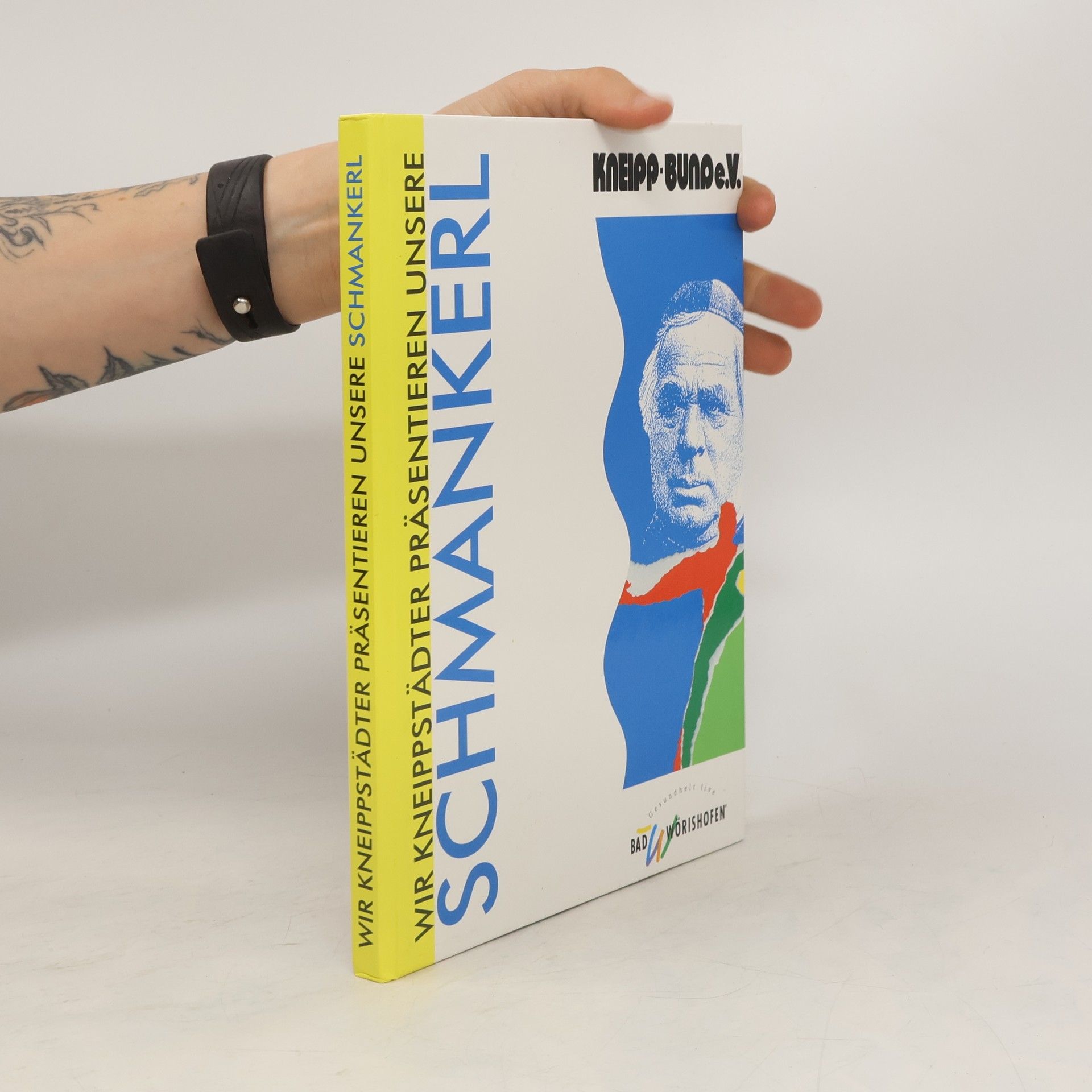 Autorenkollektiv Wir Kneippstädter präsentieren unsere Schmankerl