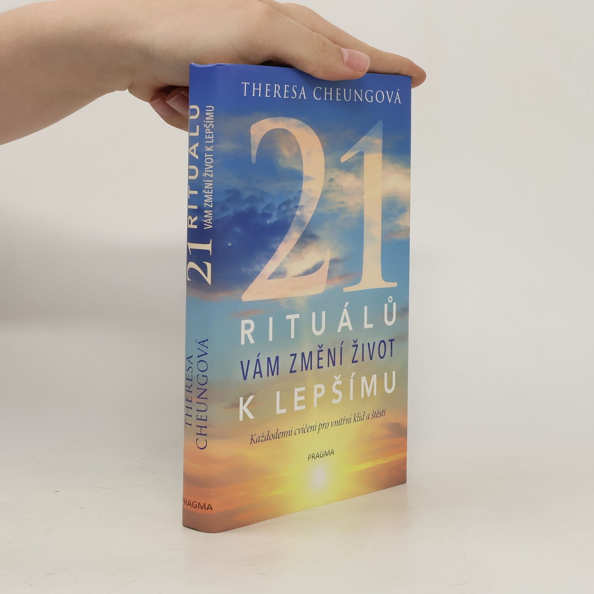 Theresa Francis-Cheung 21 rituálů vám změní život k lepšímu