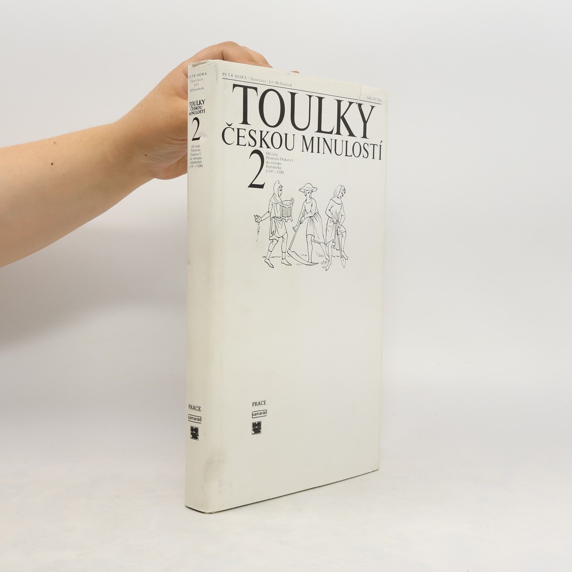 Petr Hořejš Toulky českou minulostí 2