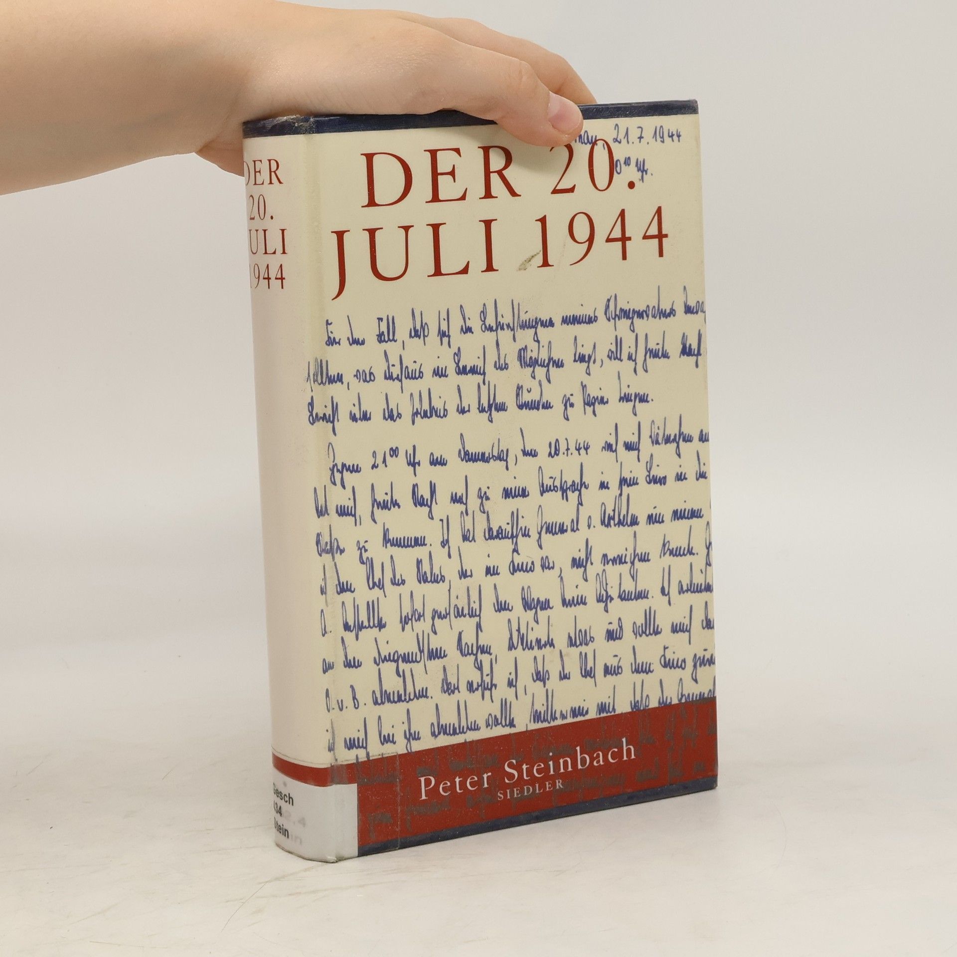 Peter Steinbach Der 20. Juli 1944