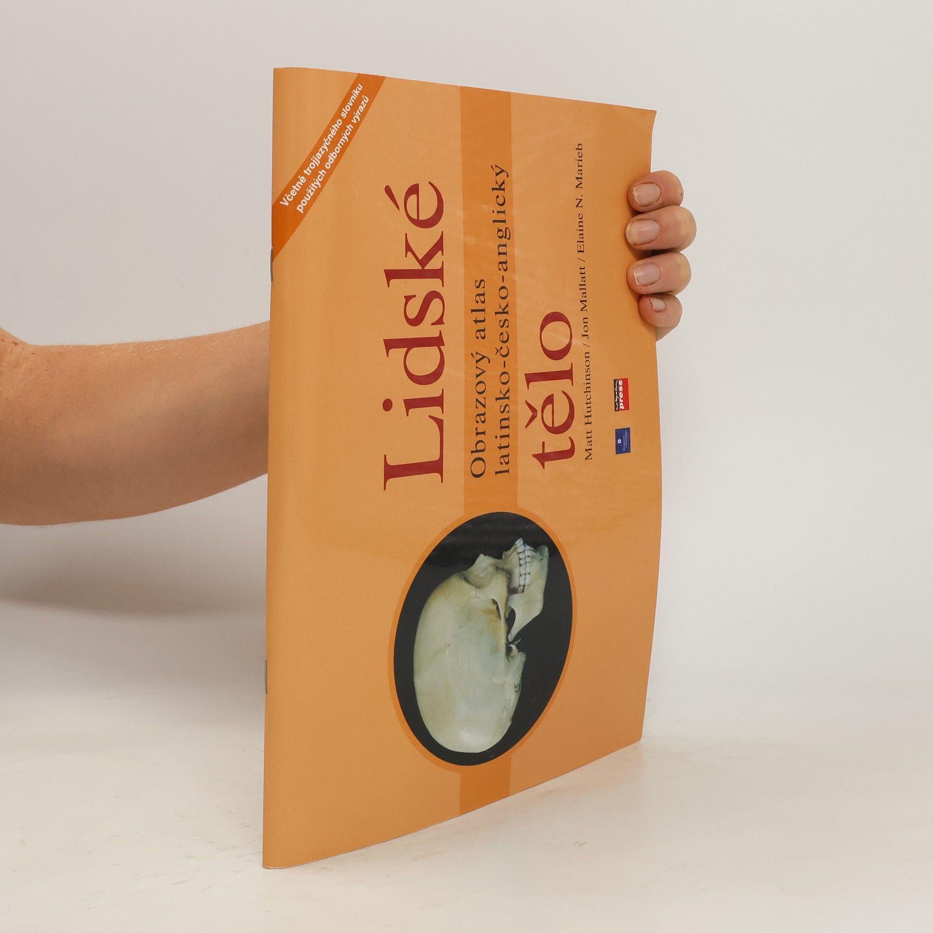 Tom Hutchinson Lidské tělo : obrazový atlas latinsko-česko-anglický