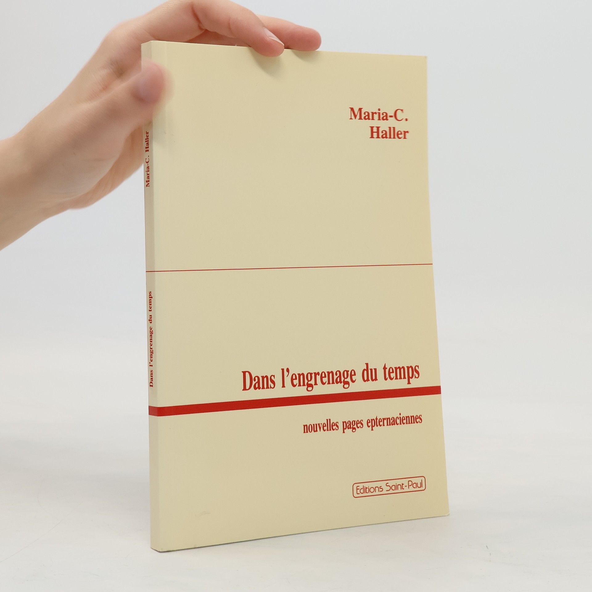 Maria-C. Haller Dans l'engrenage du temps