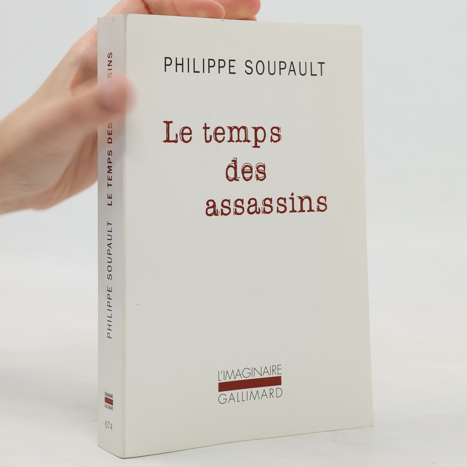 Philippe Soupault Le temps des assassins