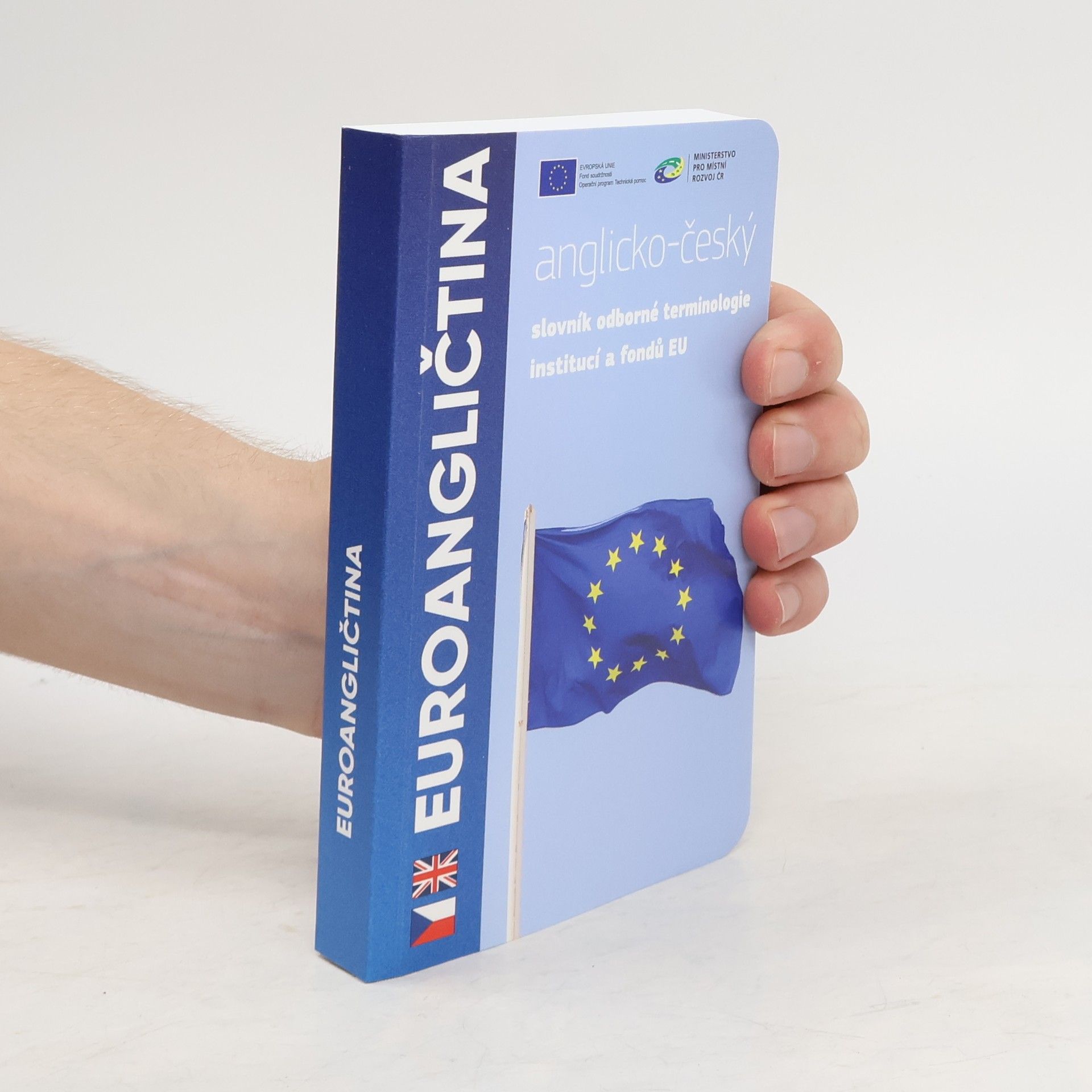 Jana Dyčková Euroangličtina - anglicko-český slovník odborné terminologie institucí a fondů EU