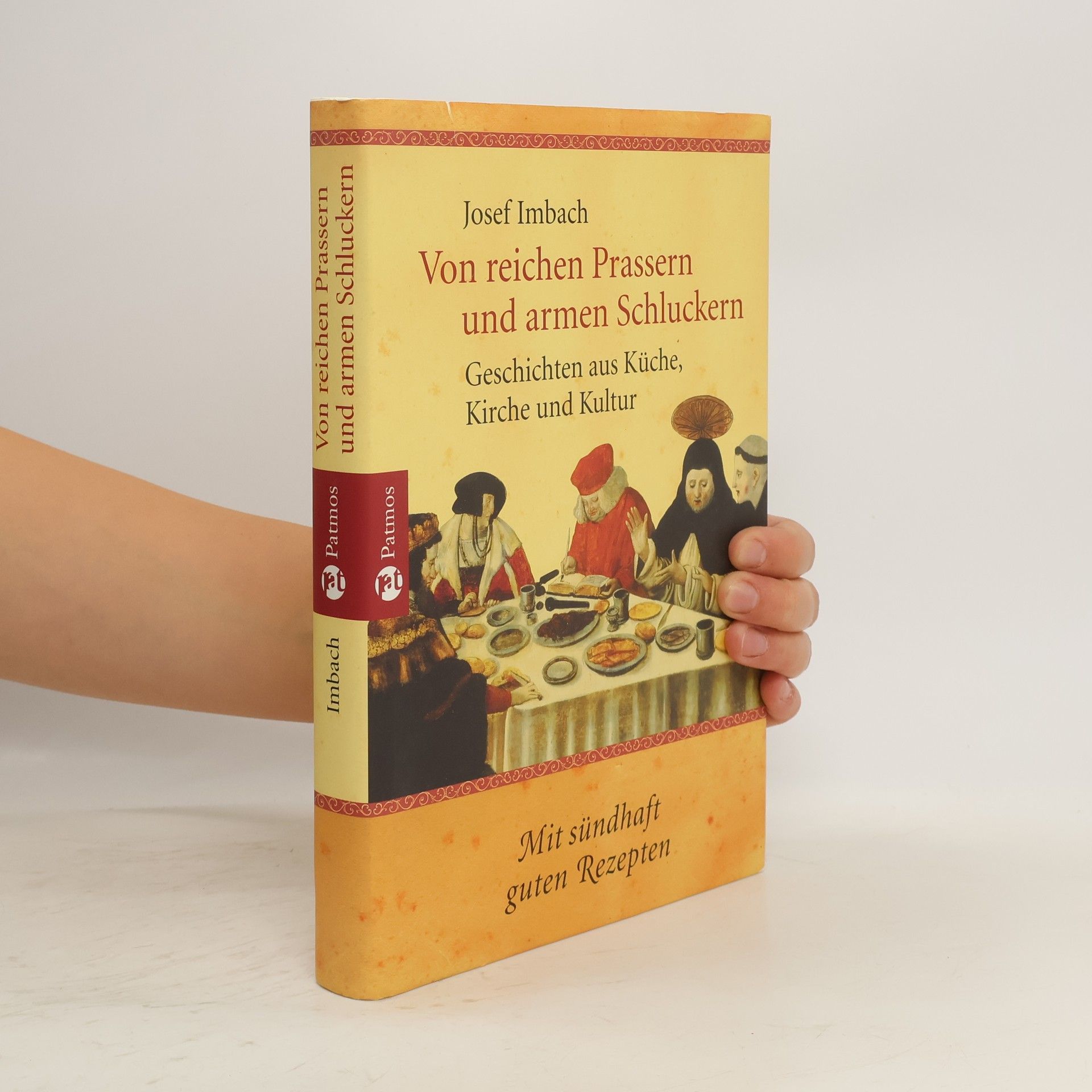Josef Imbach Von reichen Prassern und armen Schluckern