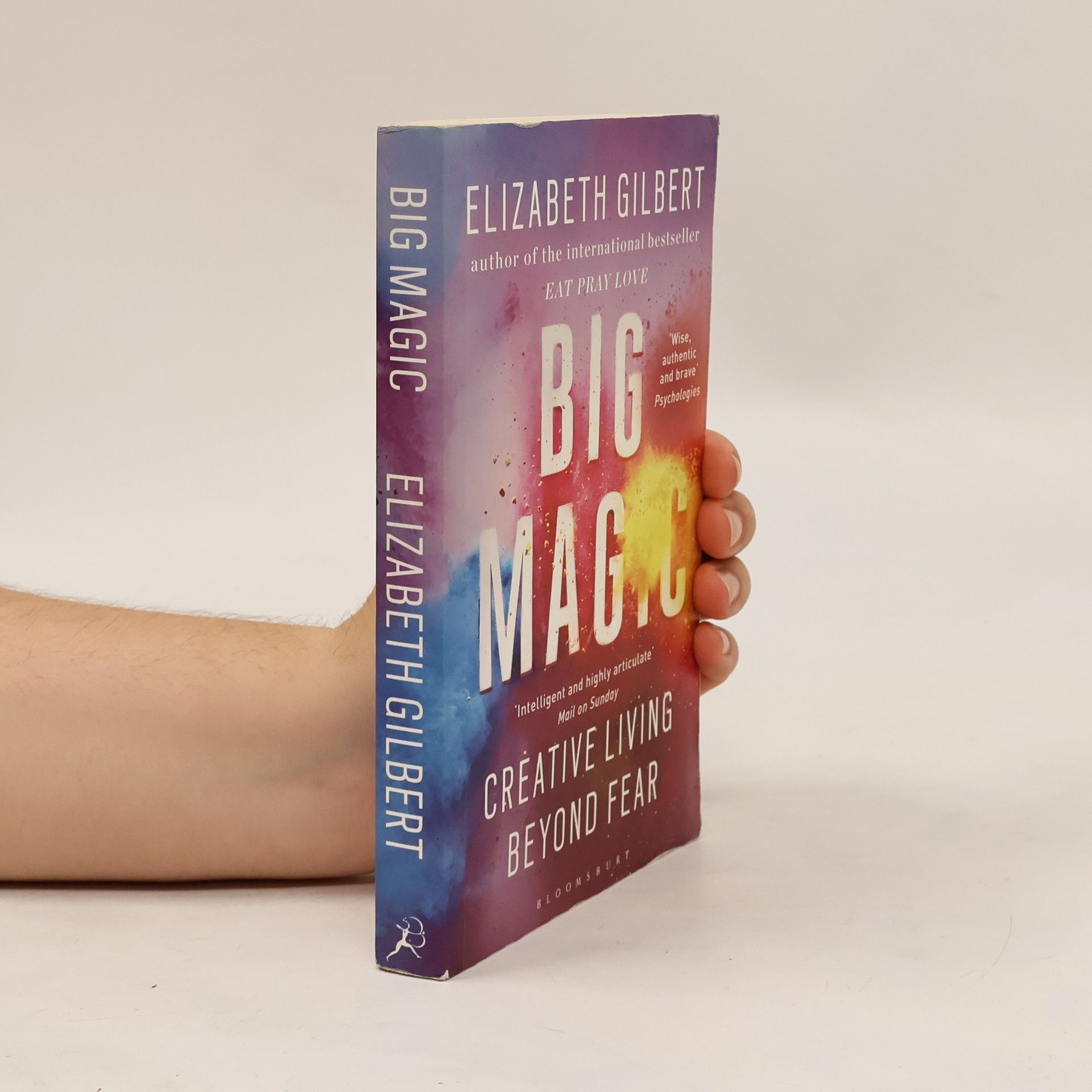 Elizabeth Gilbert Big magic : creative living beyond fear