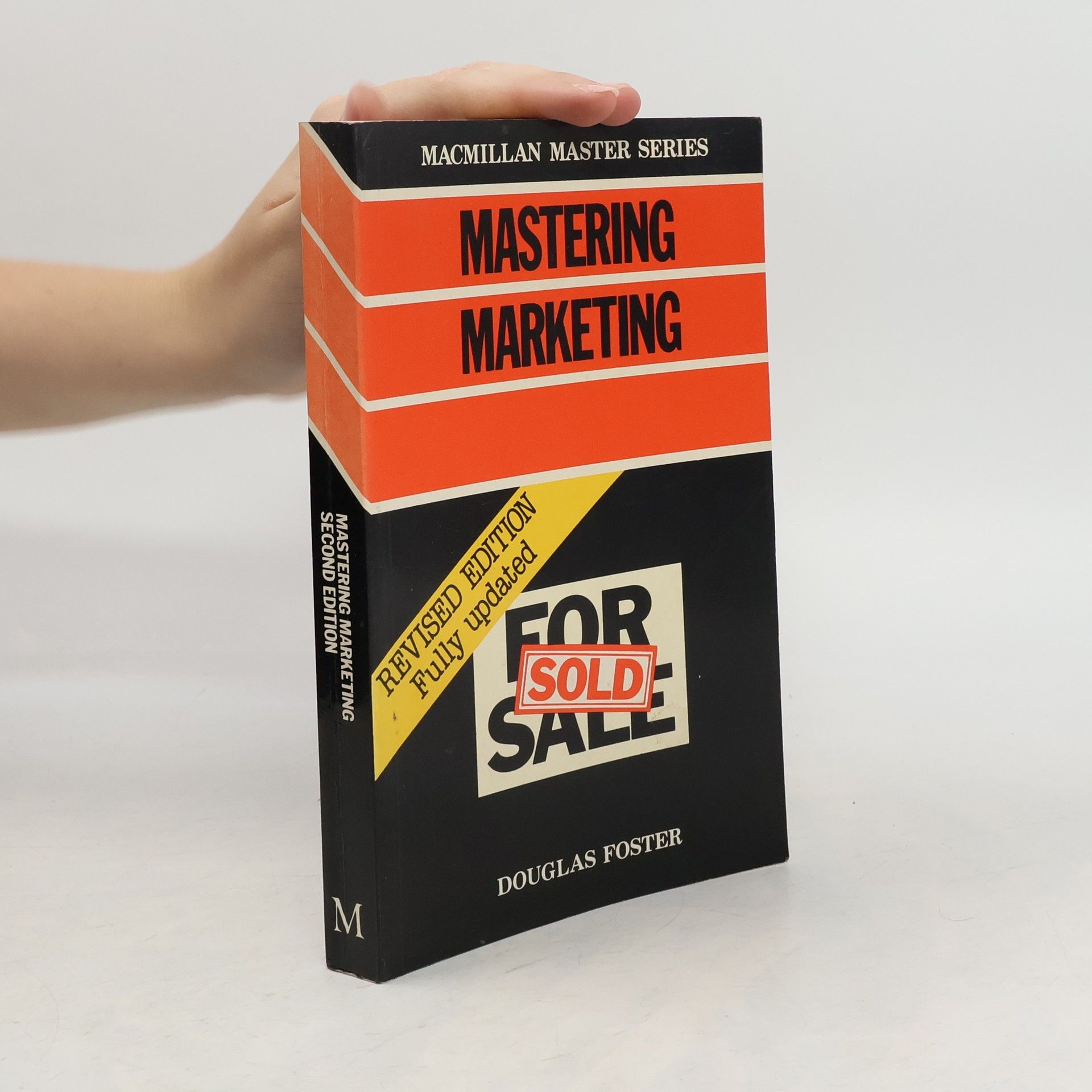 John Douglas Foster Mastering Marketing