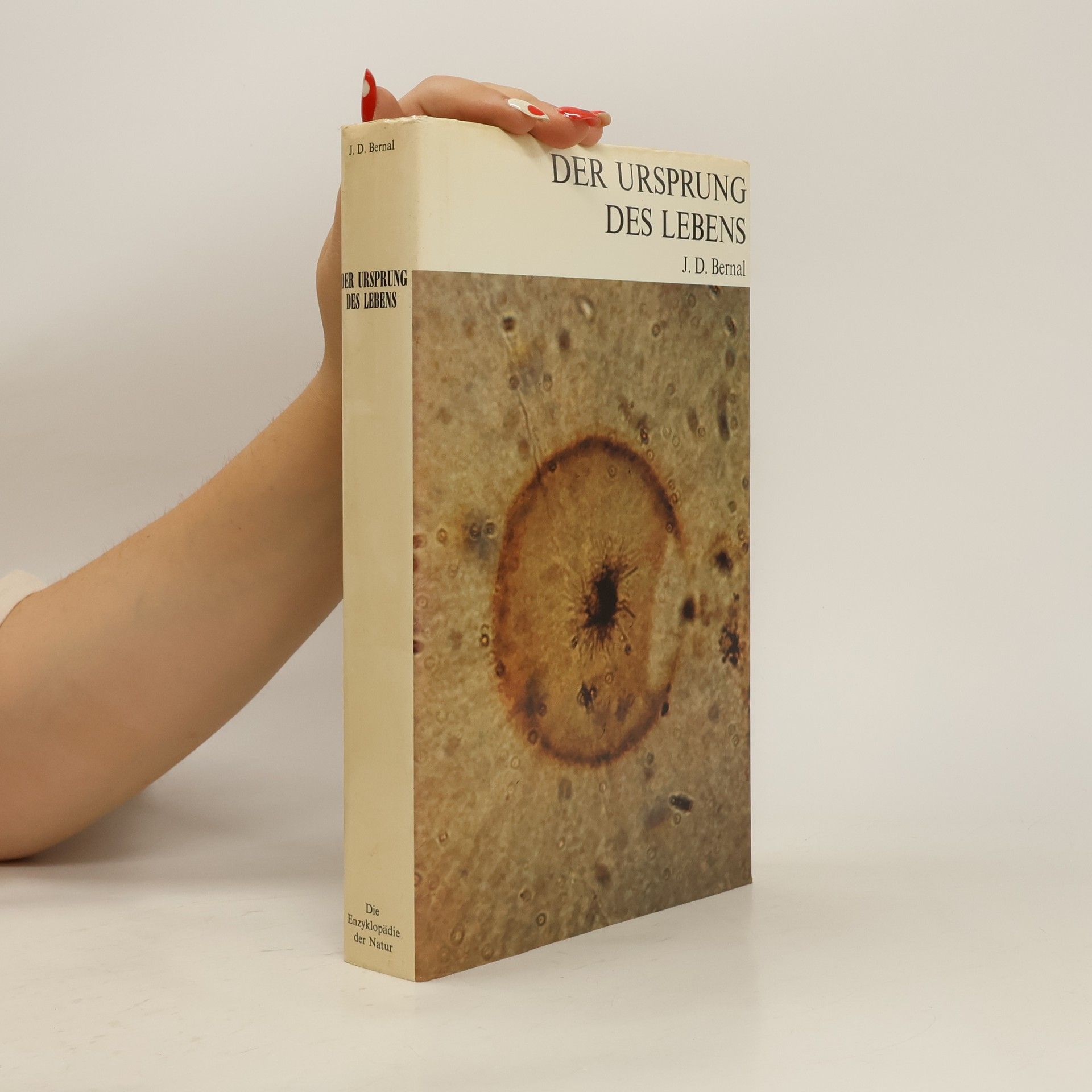 John Desmond Bernal Der Urspung des Lebens