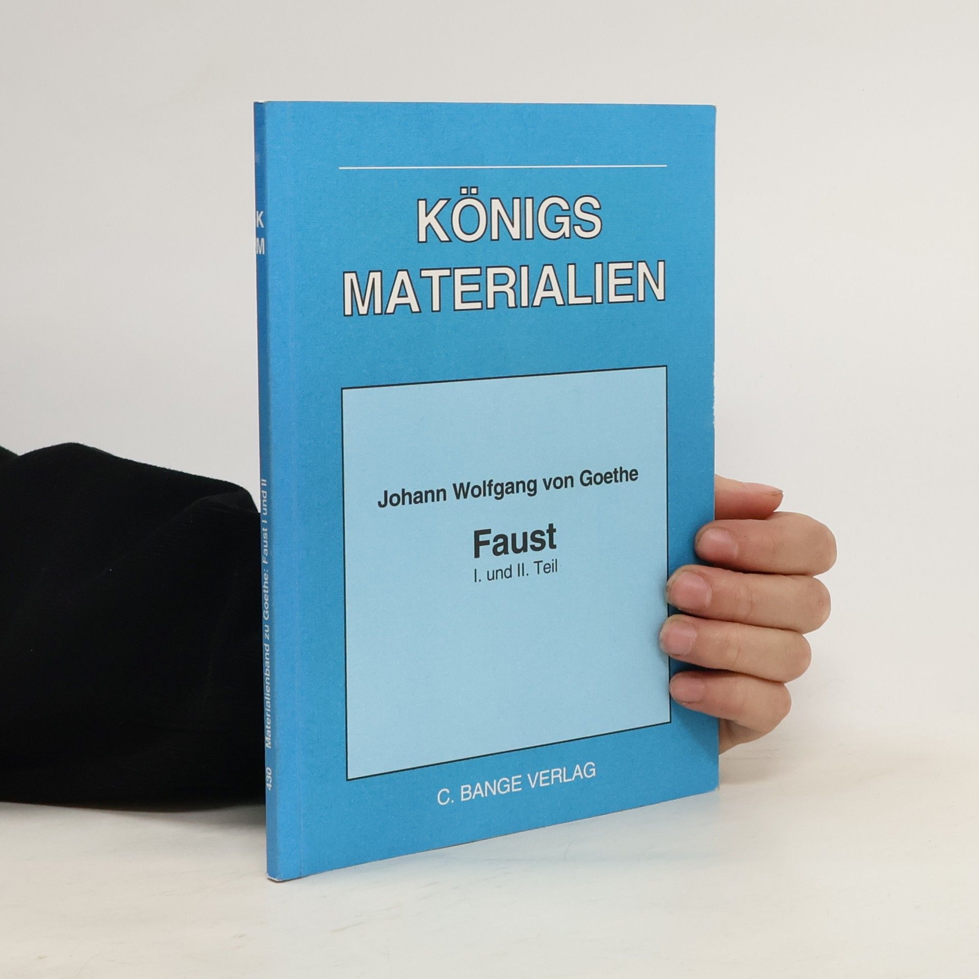 Gerd Eversberg Materialienband zu Johann Wolfgang von Goethe, Faust I und II