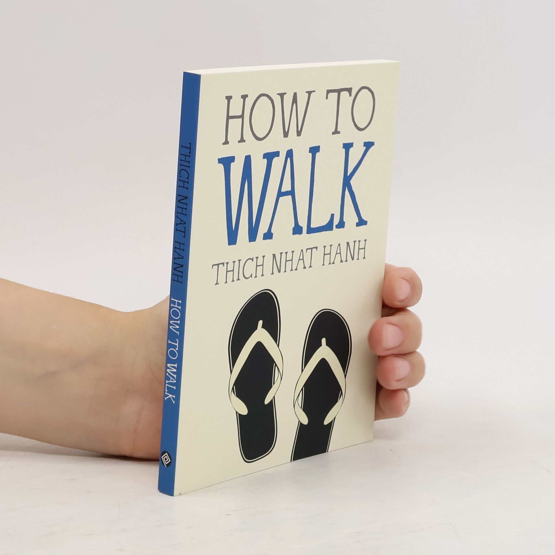 Thích Nhất Hạnh How to Walk