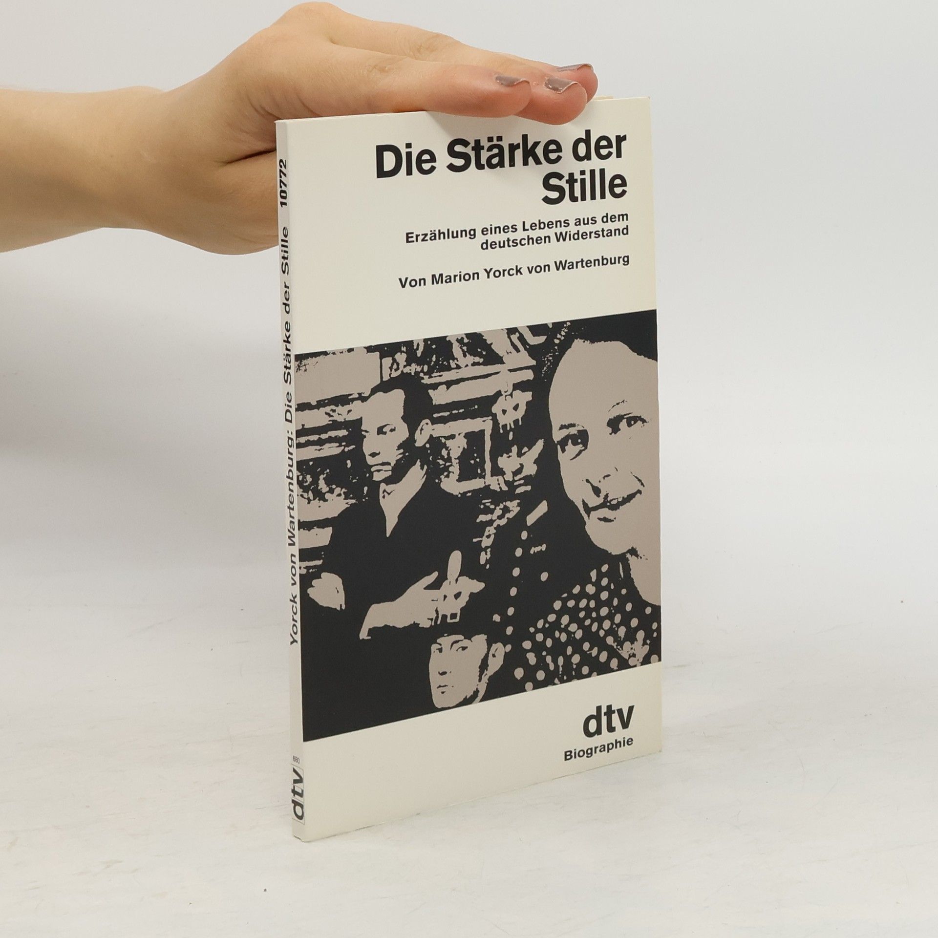 Marion Yorck von Wartenburg Die Stärke der Stille
