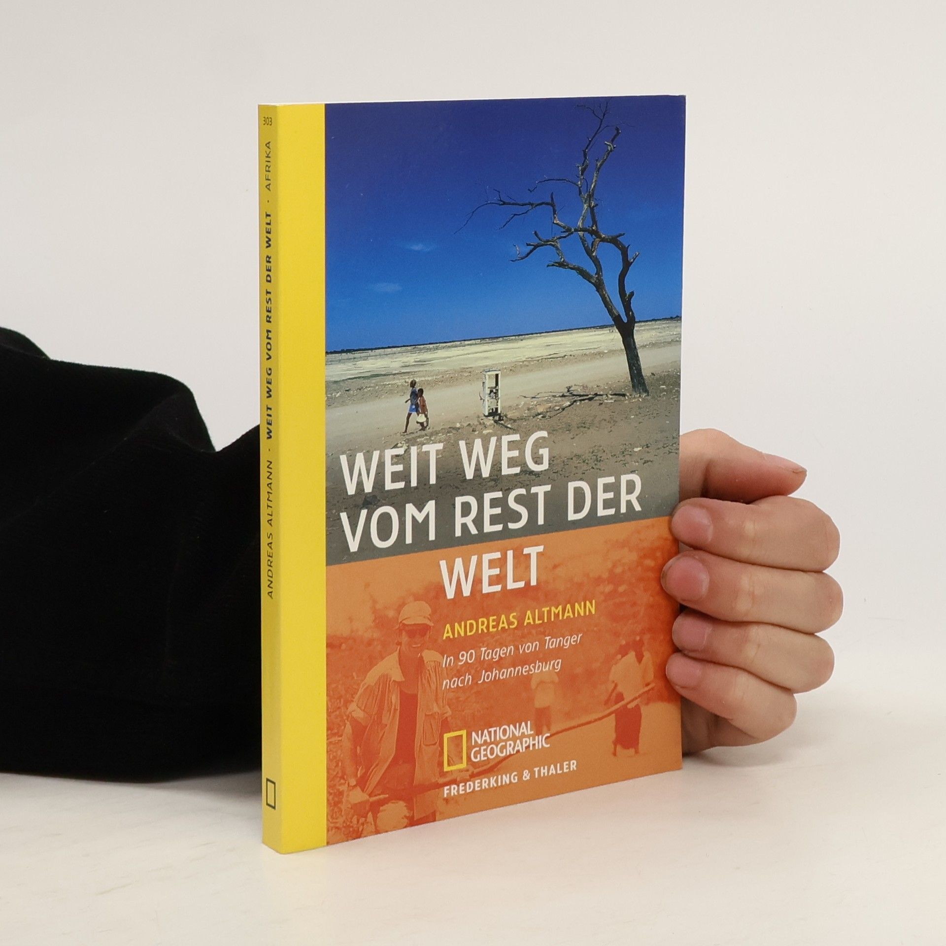 Andreas Altmann Weit weg vom Rest der Welt