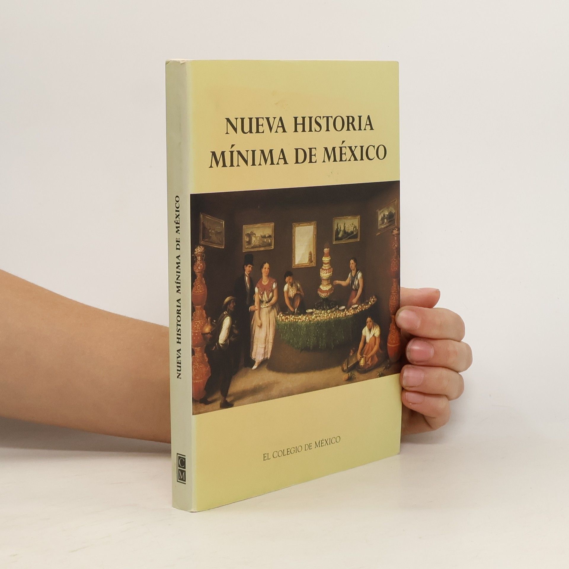 Collectif d'auteurs Nueva historia mínima de México