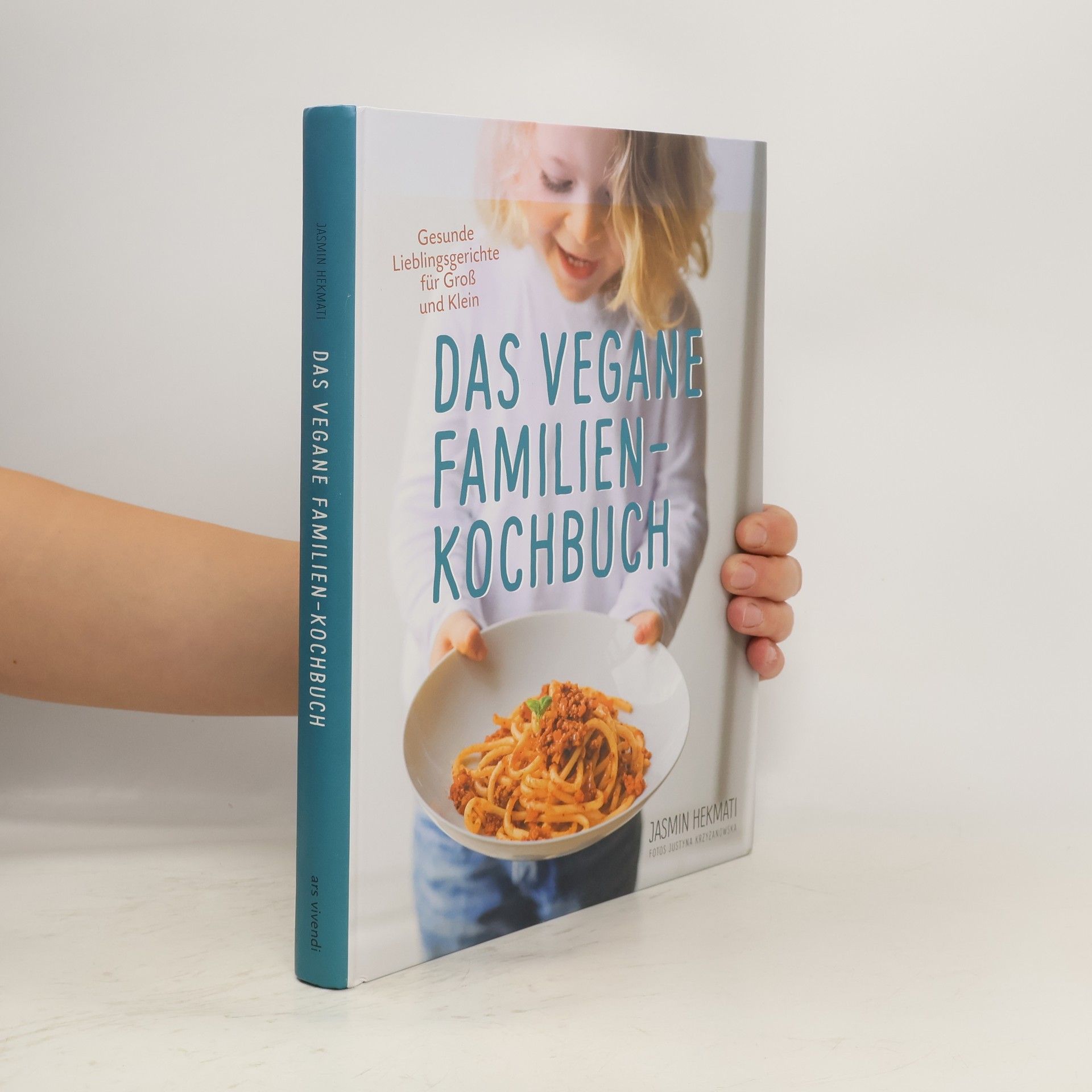 Jasmin Hekmati Das vegane Familien-Kochbuch