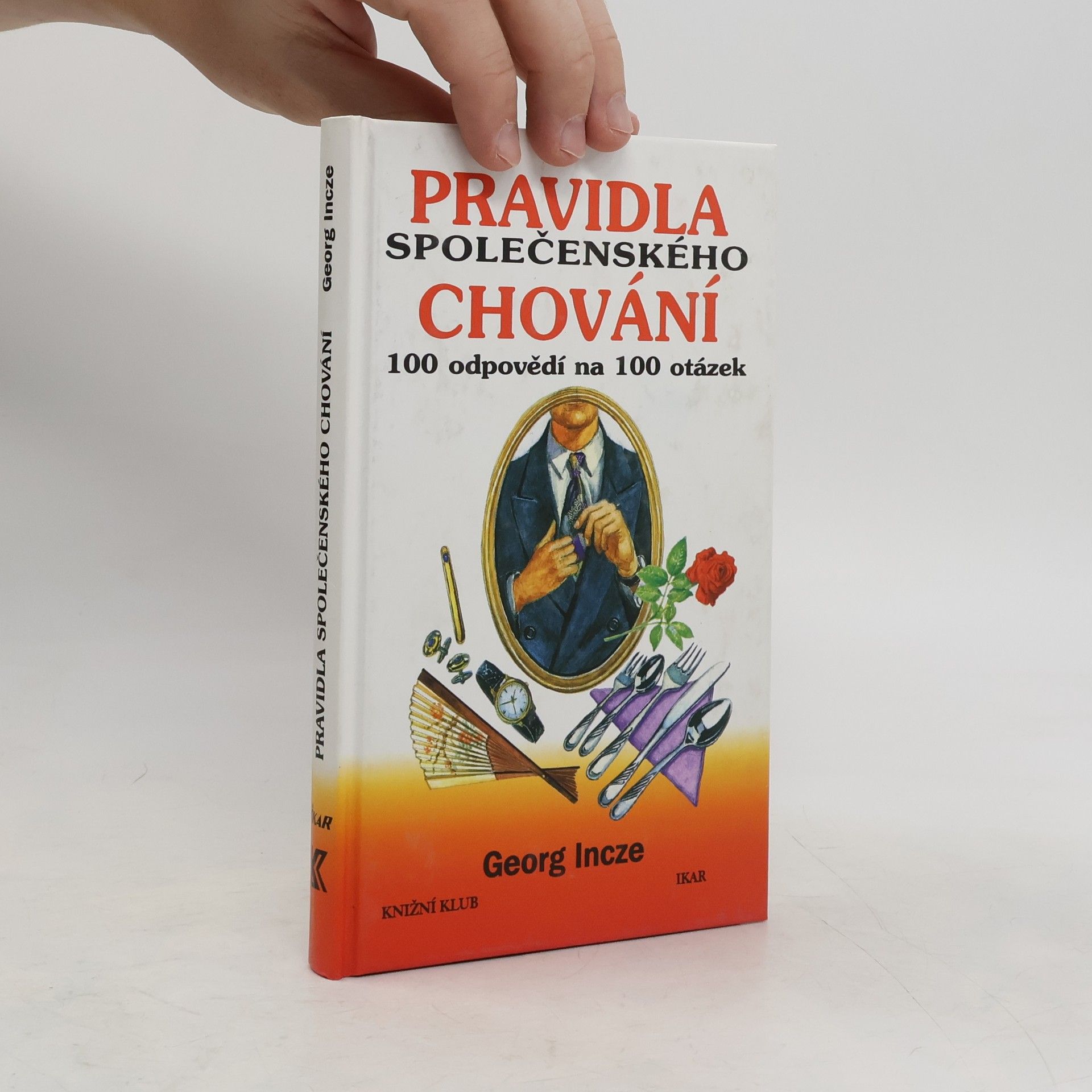 Incze Georg Pravidla společenského chování