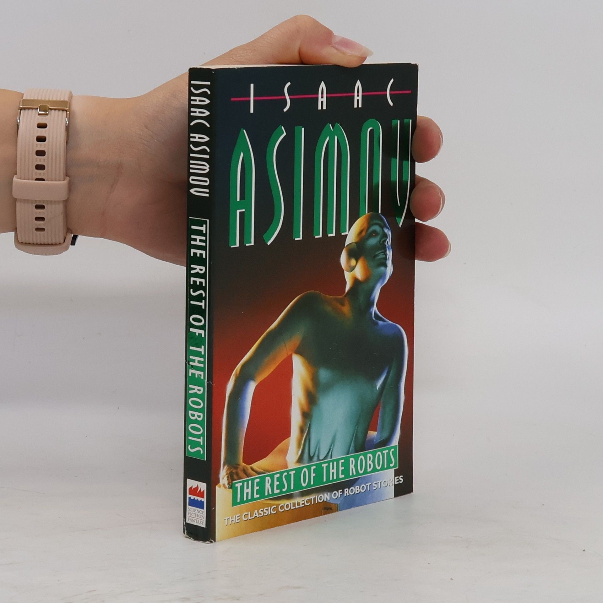 Isaac Asimov The rest of the robots