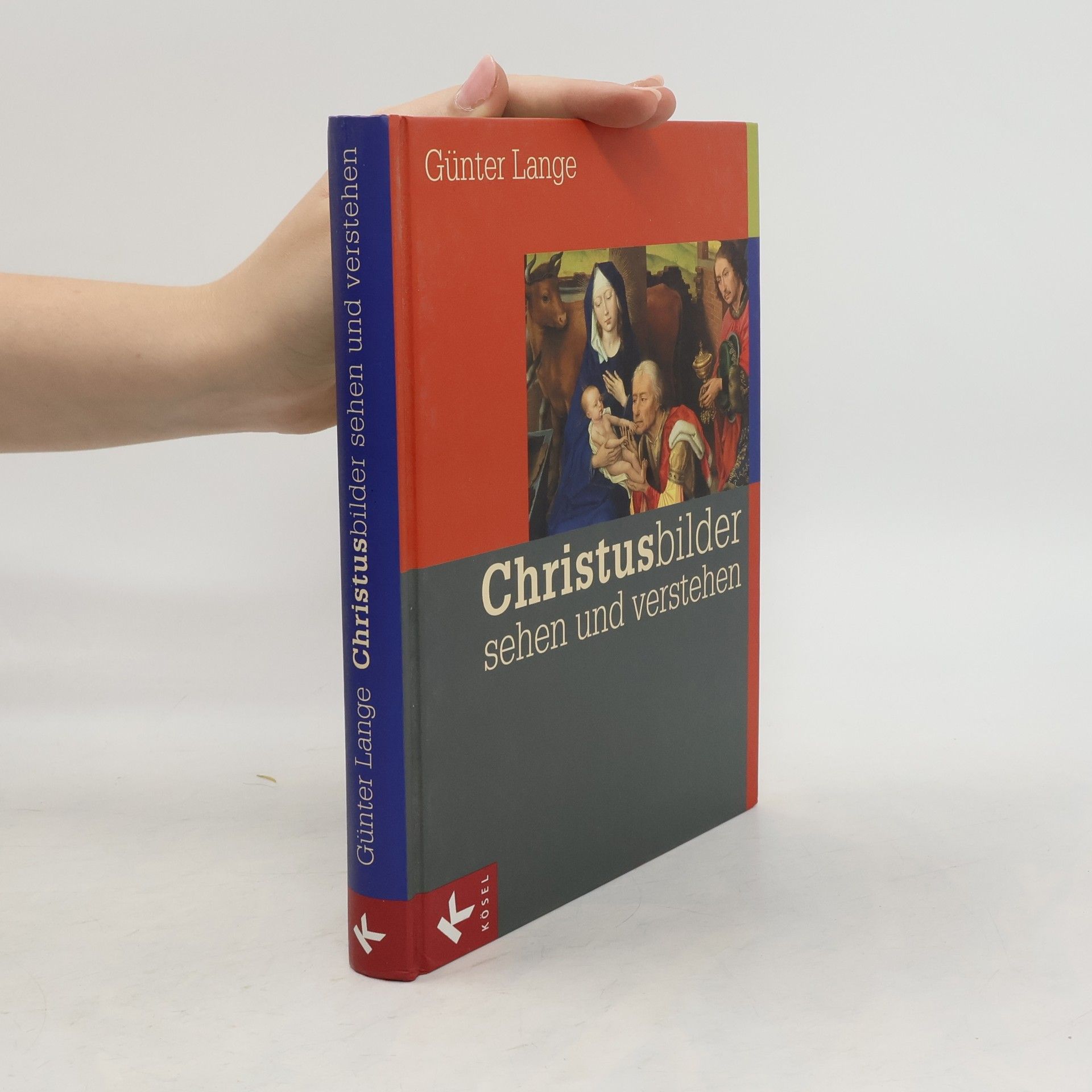 Günter Lange Christusbilder sehen und verstehen
