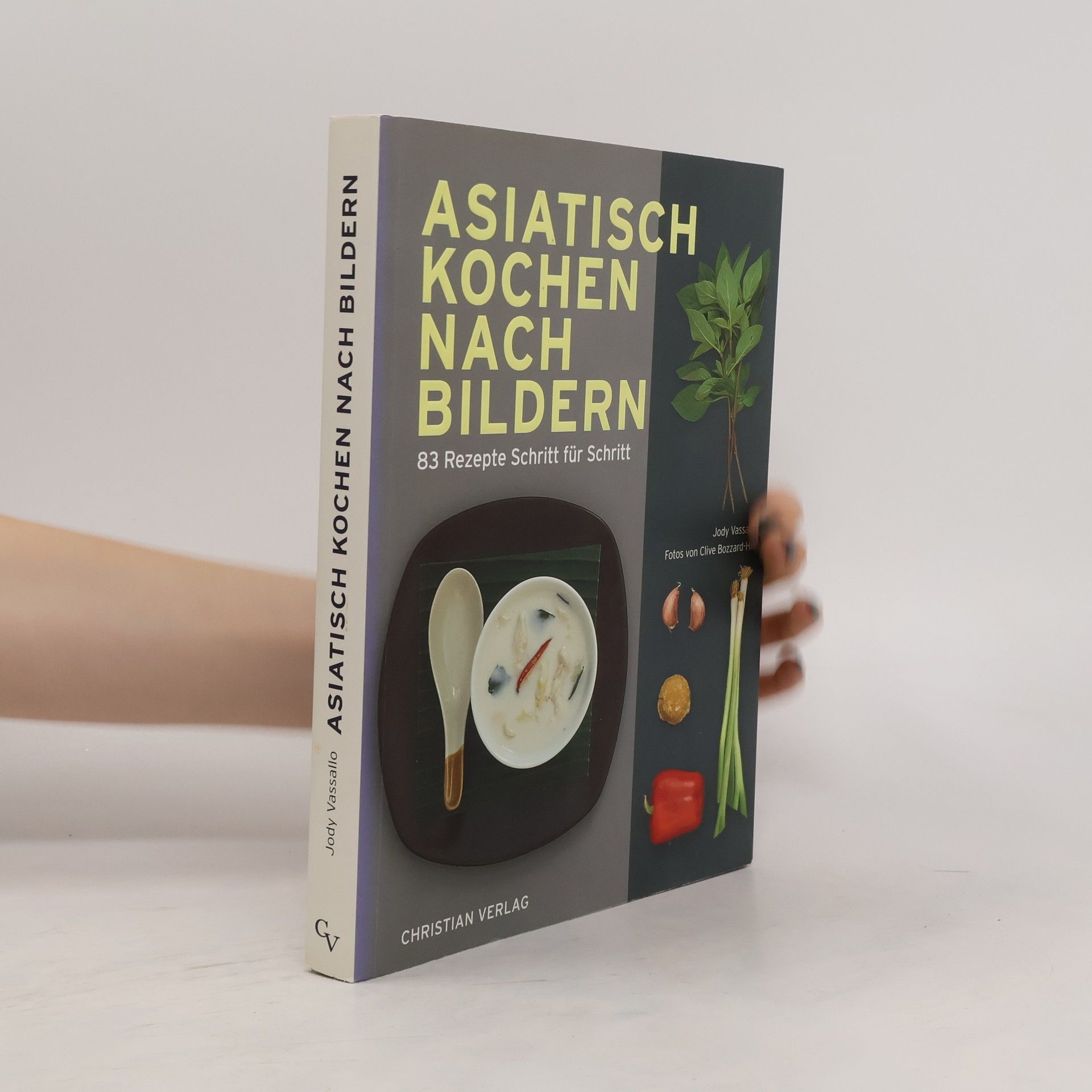 Jody Vassallo Asiatisch Kochen nach Bildern. 83 Rezepte Schritt für Schritt