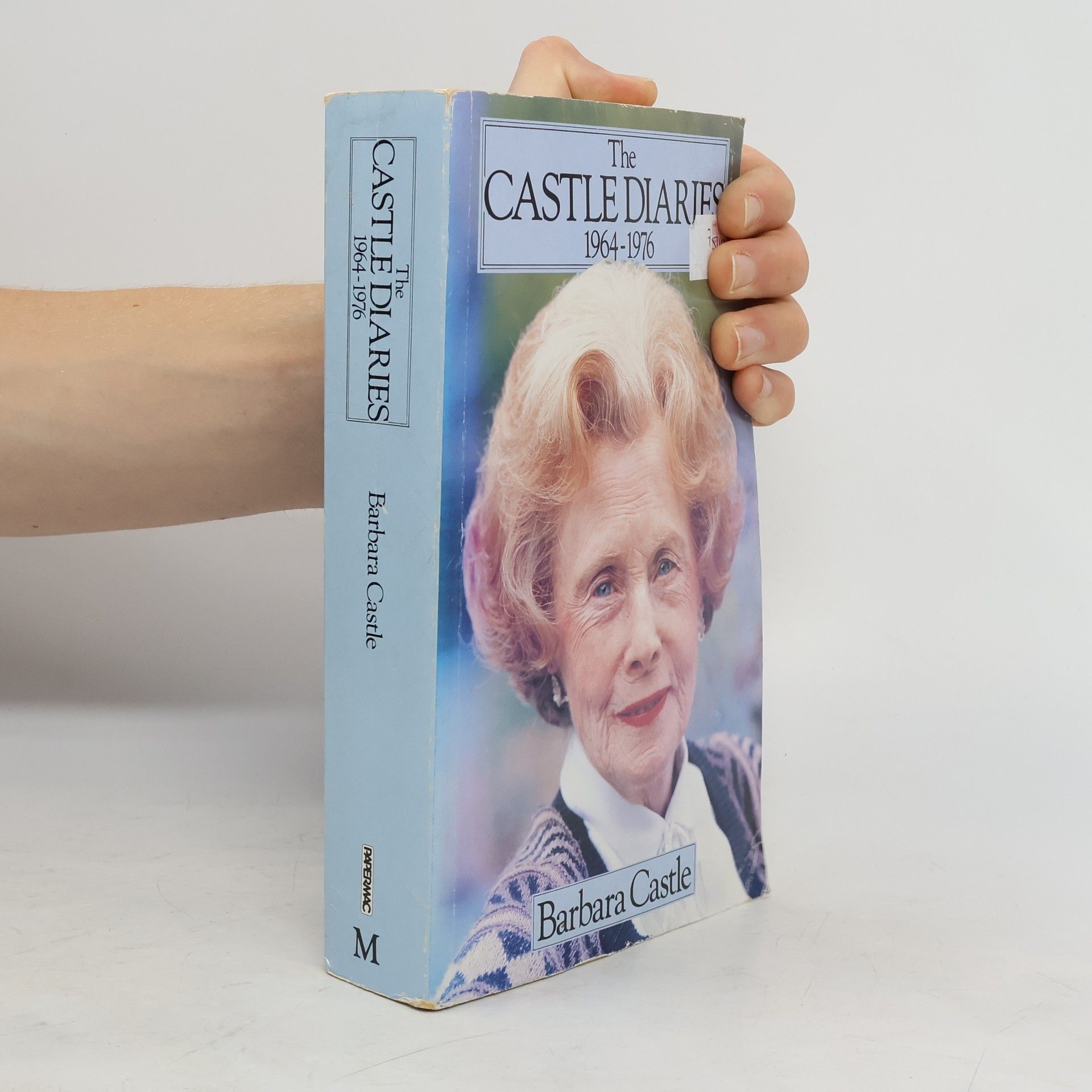 Barbara Castle The Castle Diaries, 1964-1976