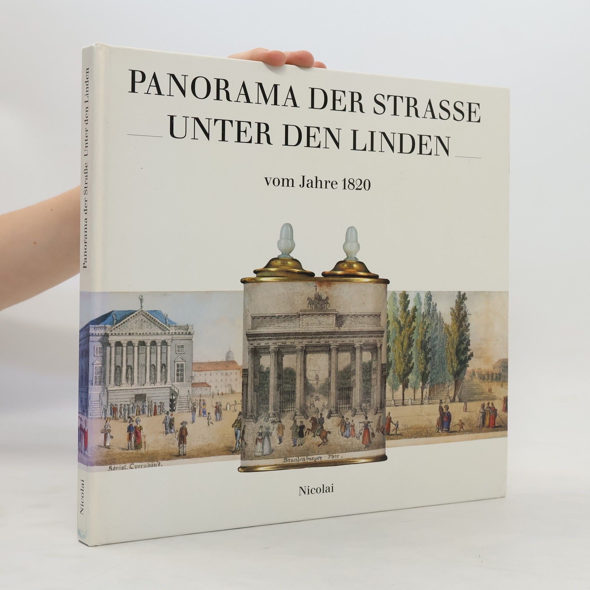 Hans-Werner Klünner Panorama der Strasse Unter den Linden vom Jahre 1820