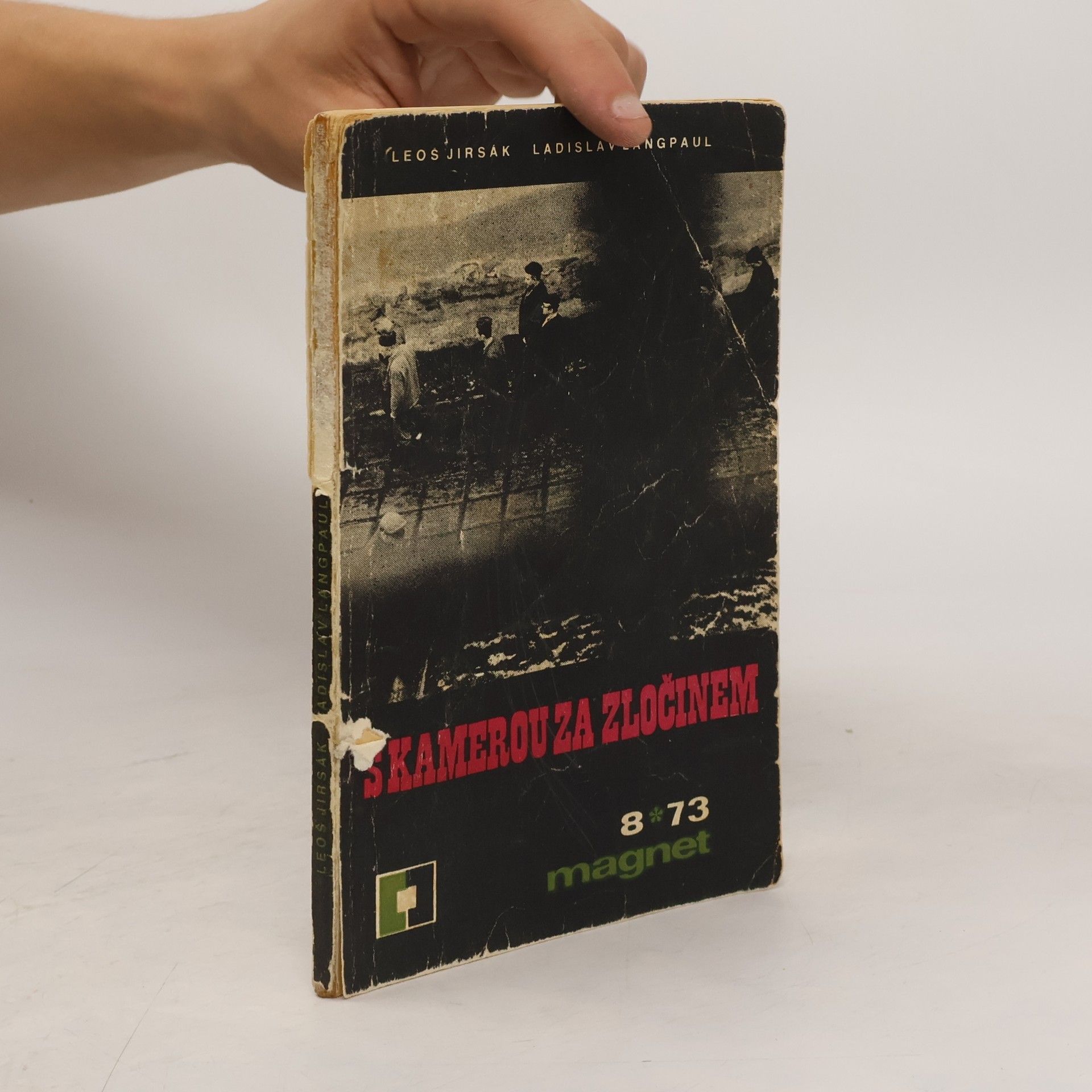 Leoš Jirsák Magnet 8/1973. S kamerou za zločinem