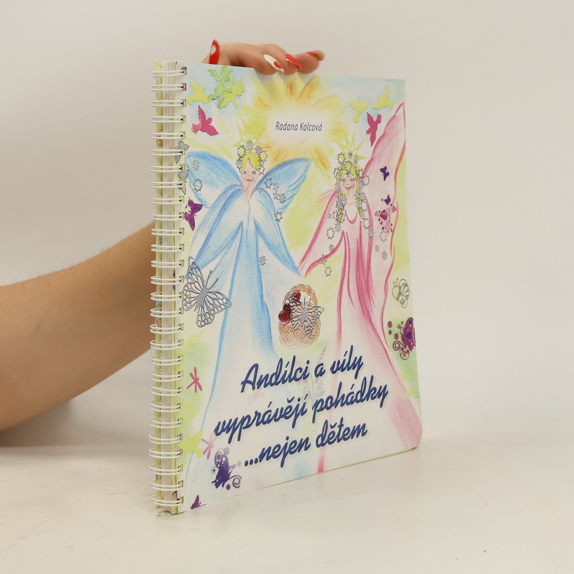 Radana Kolcová Andílci a víly vyprávějí pohádky... Nejen dětem