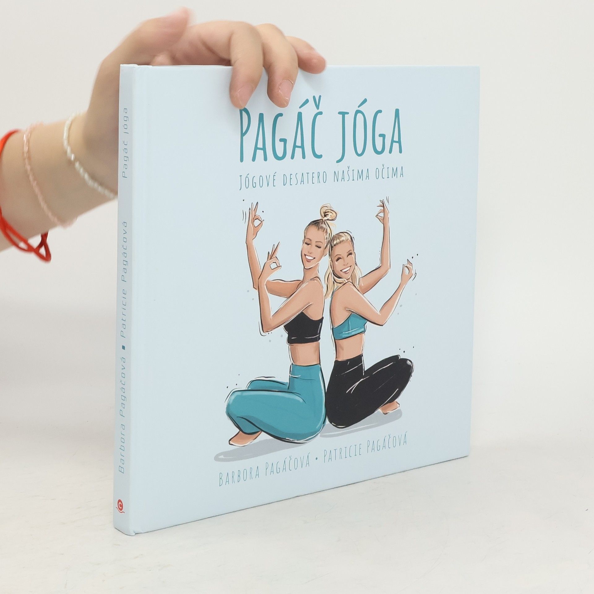 Barbora Pagáčová Pagáč jóga - Jógové desatero našima očima