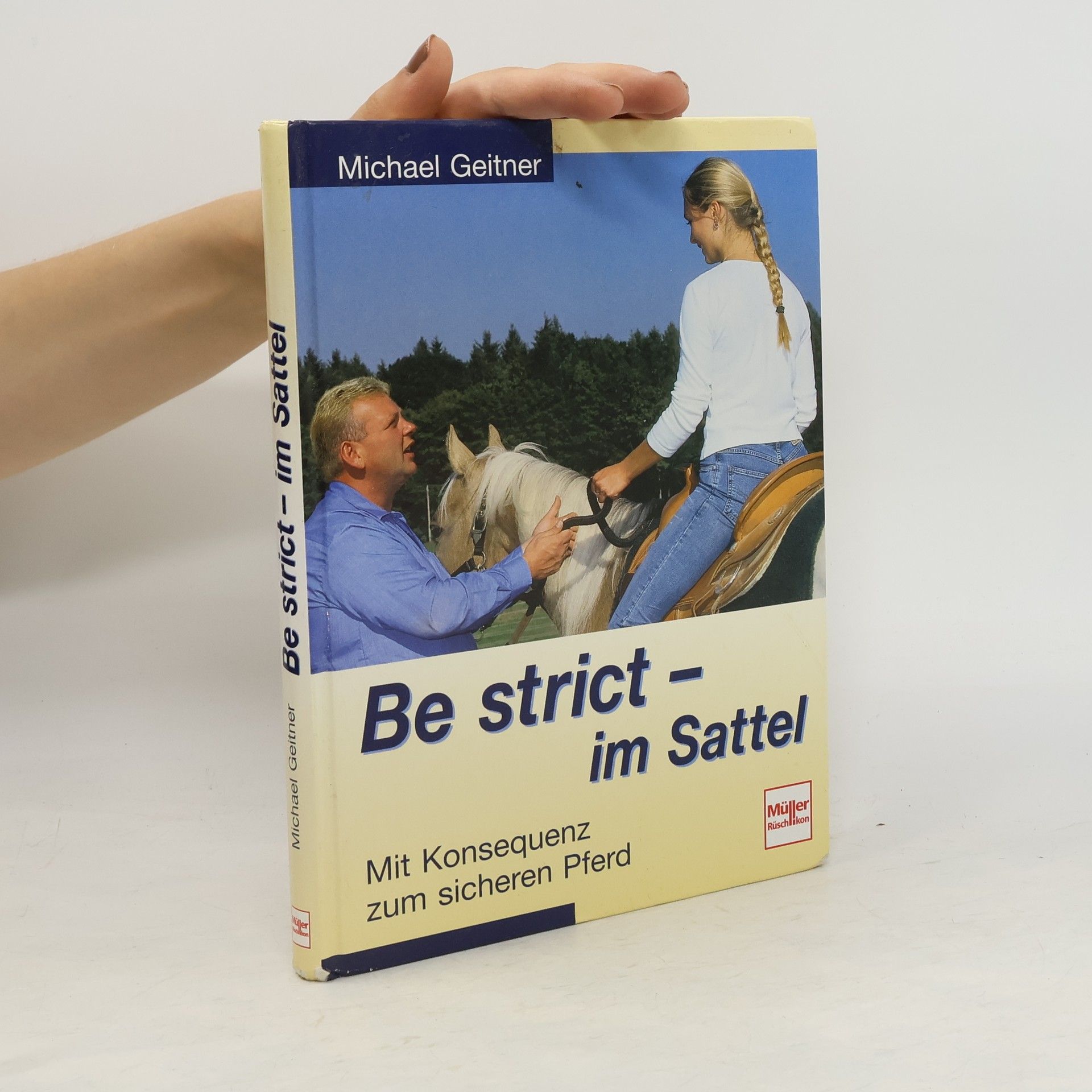 Michael Geitner Be strict - im Sattel