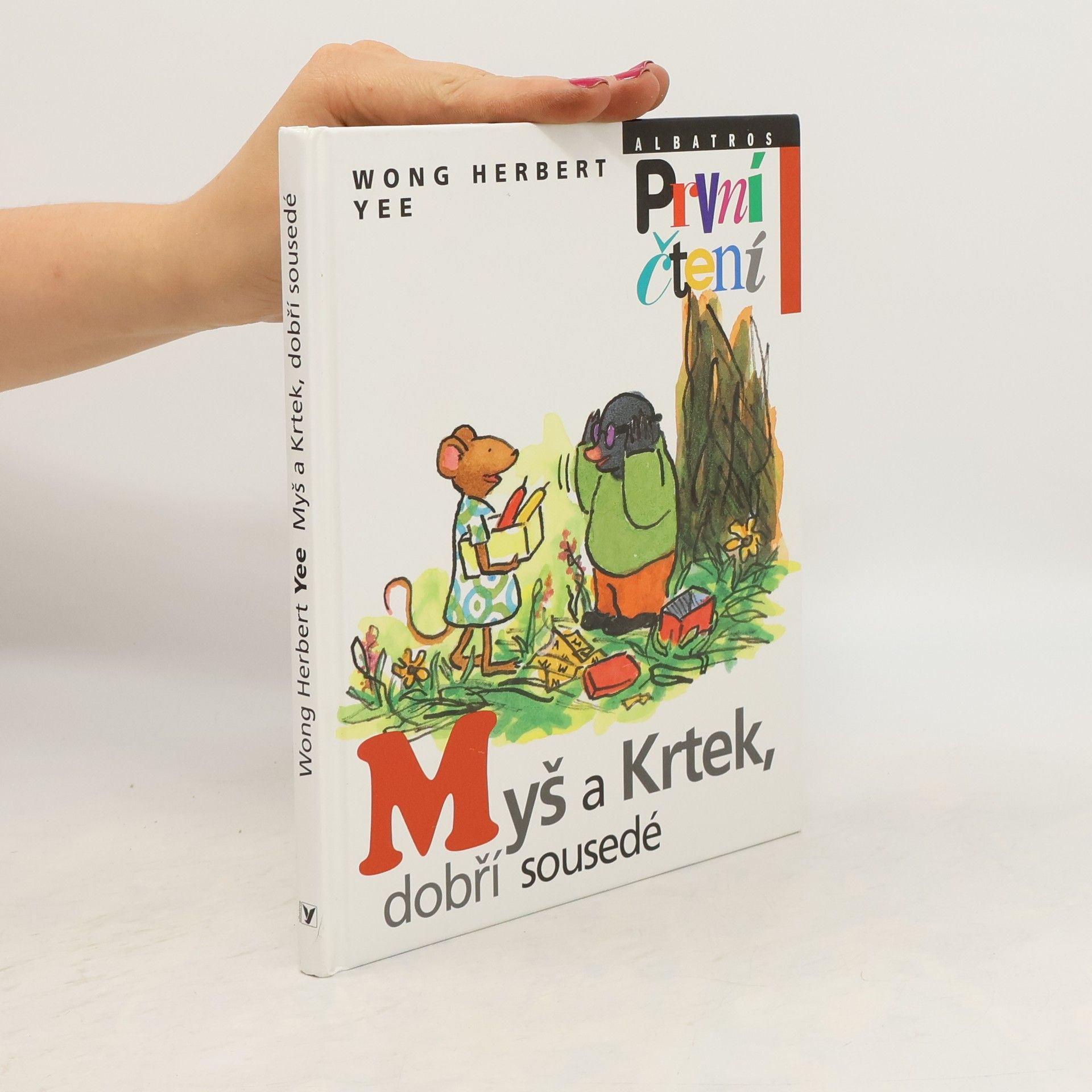 Wong Herbert Yee Myš a Krtek, dobří sousedé