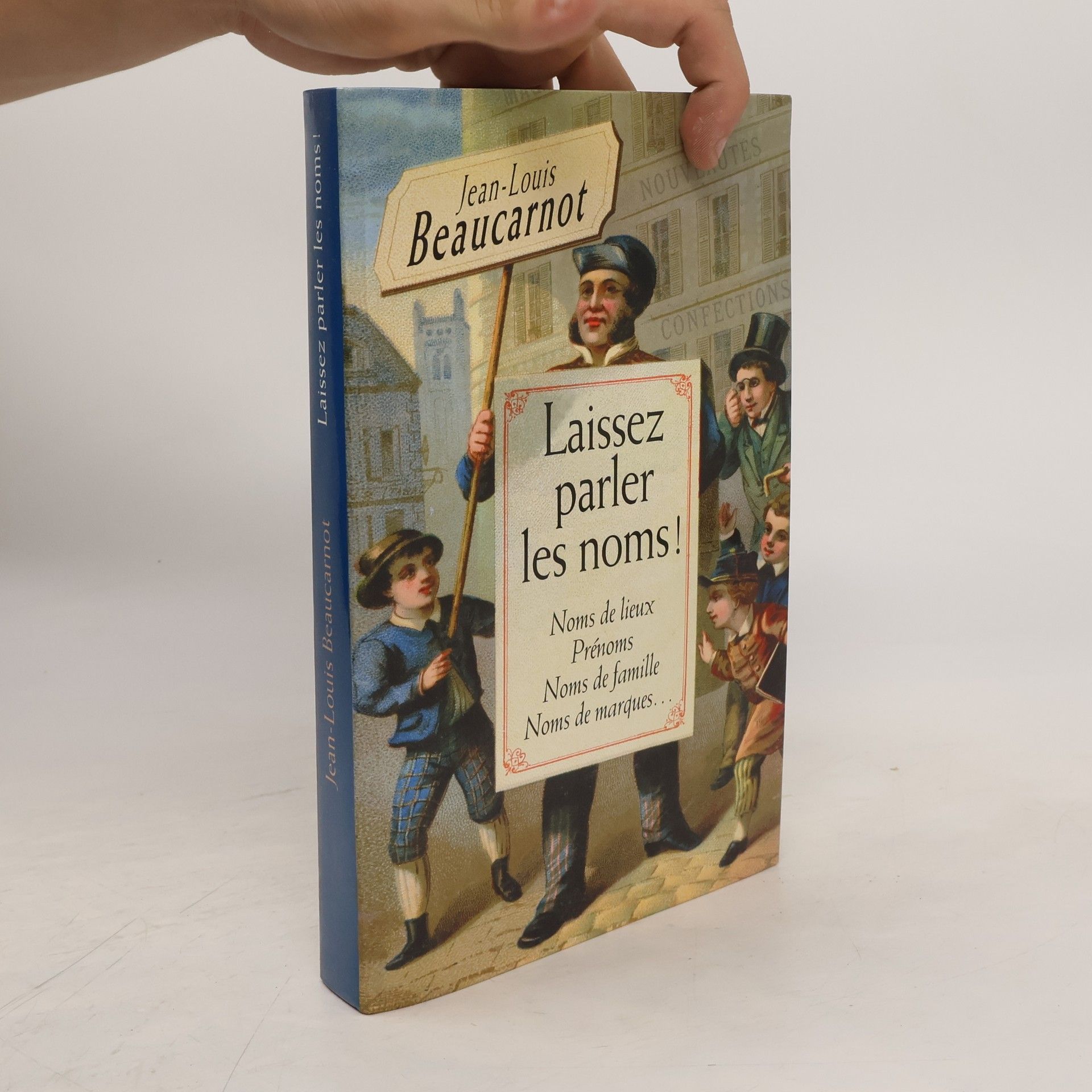 Jean Louis Beaucarnot Laissez parler les noms !