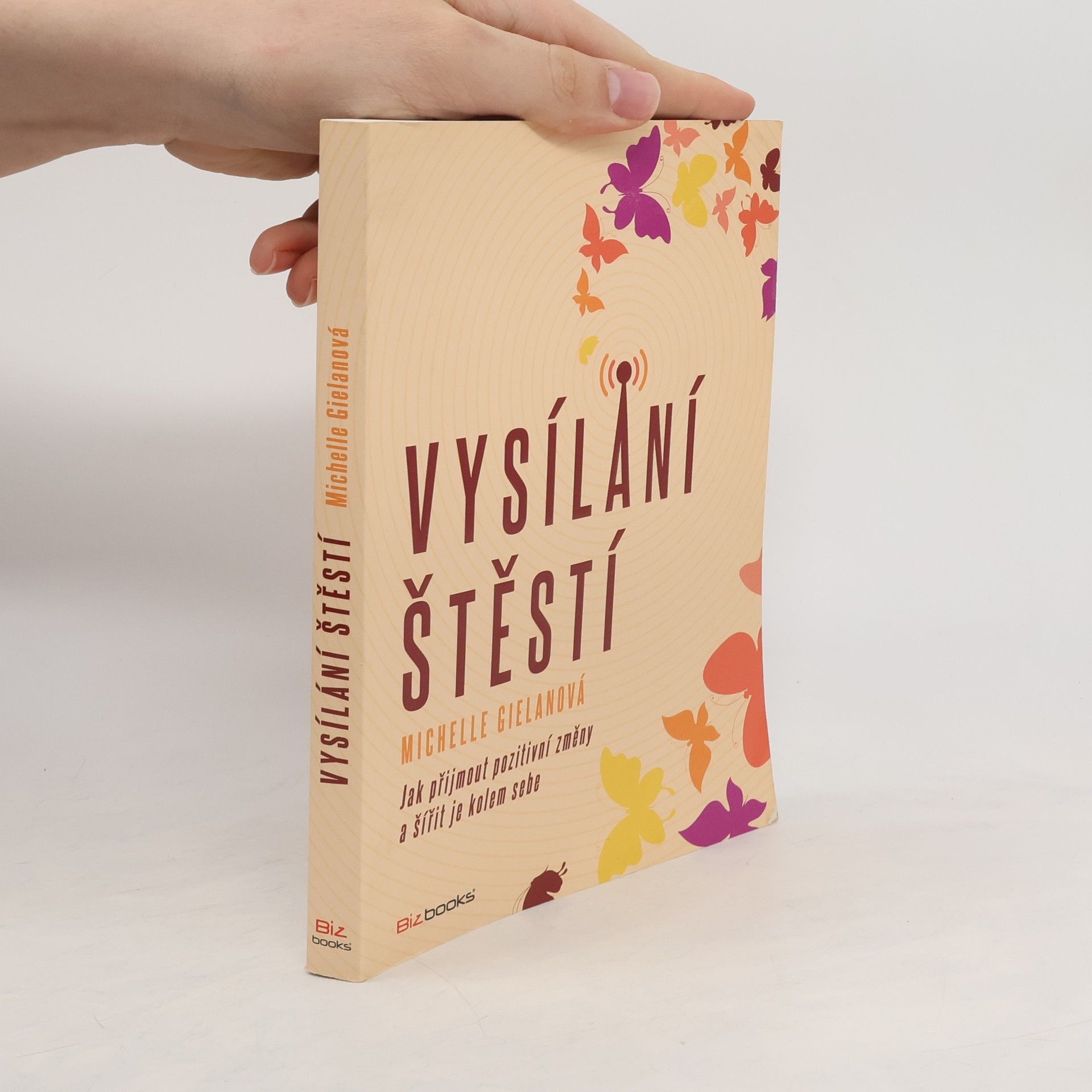 Michelle Gielan Vysílání štěstí