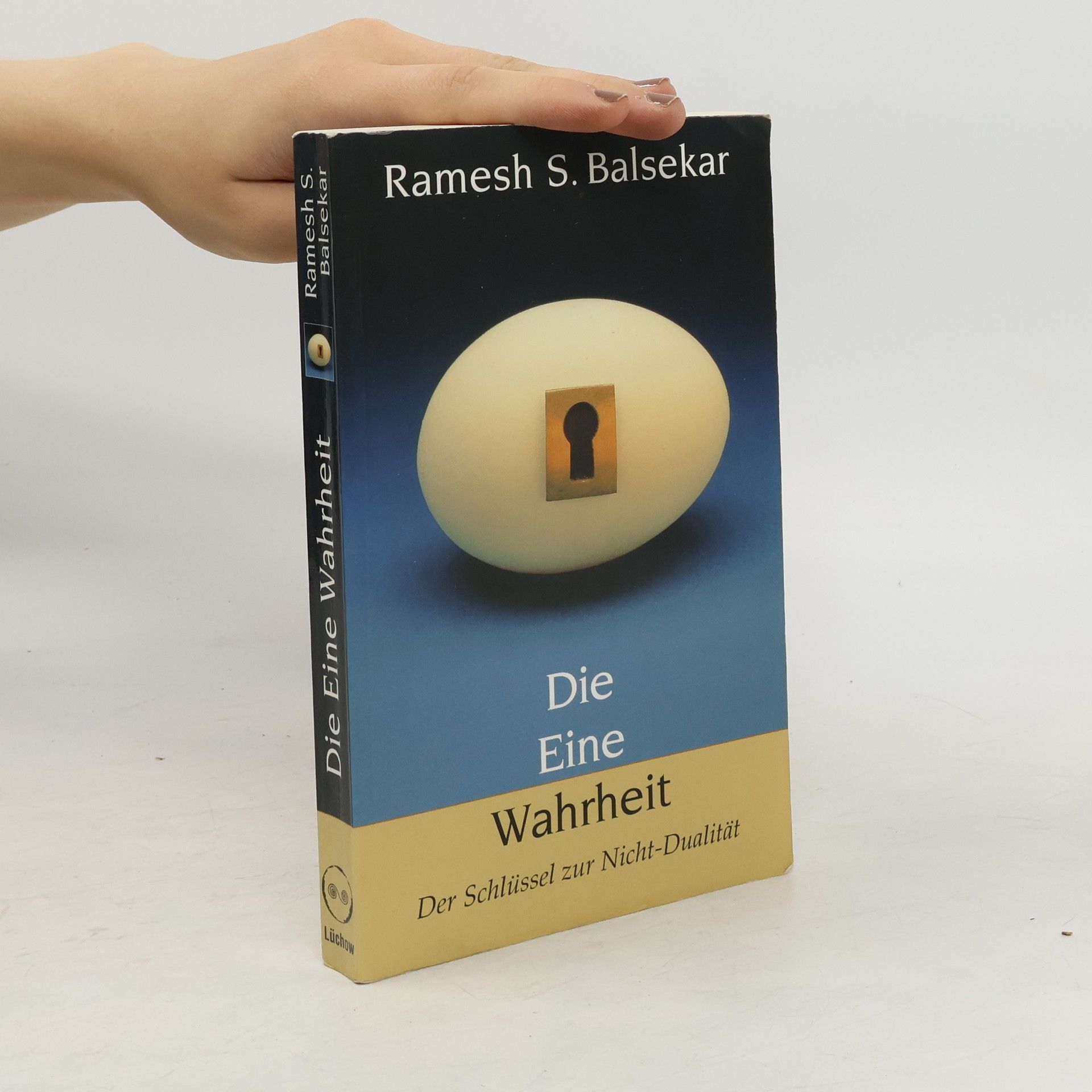 Ramesh S. Balsekar Die eine Wahrheit