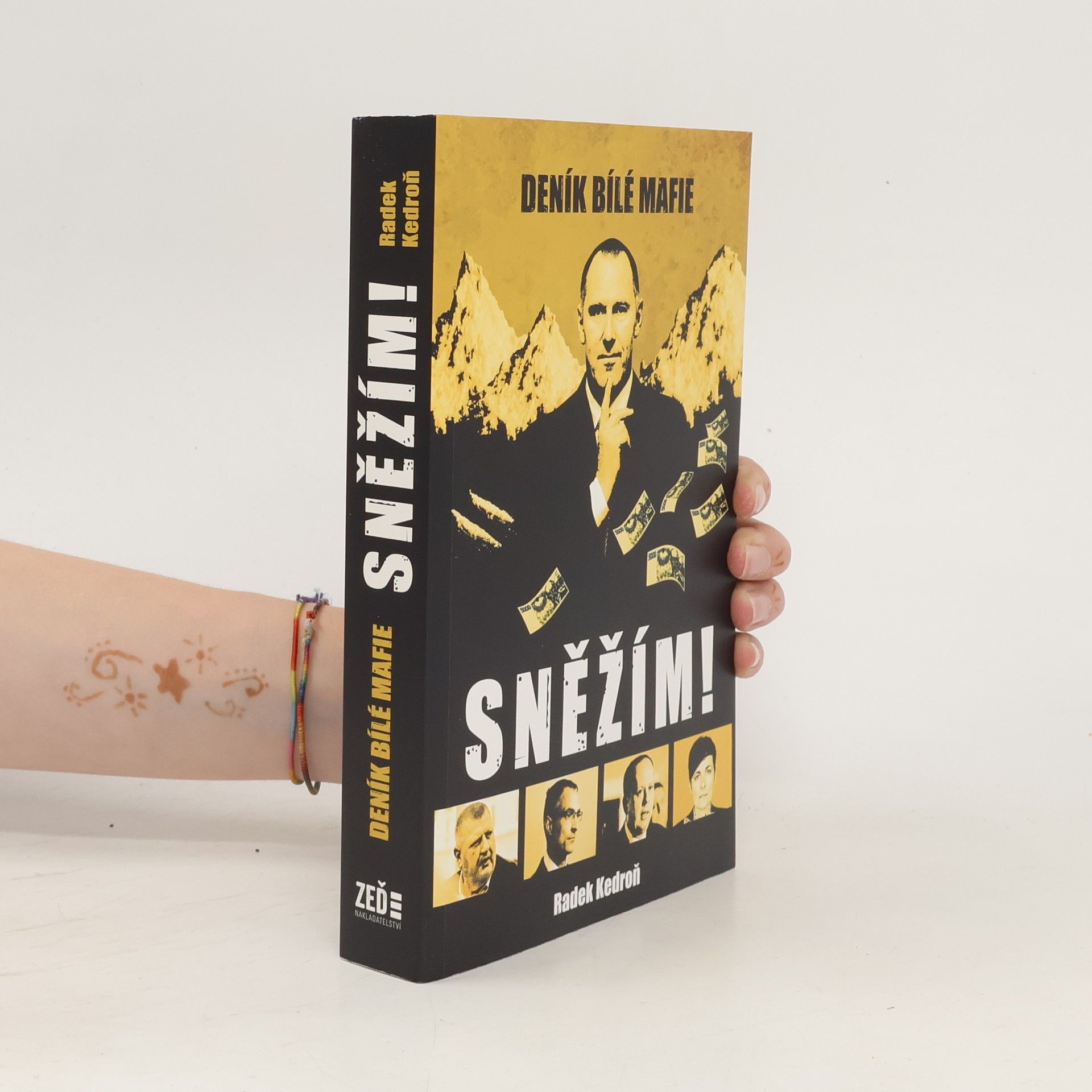 Radek Kedroň Sněžím! Deník bílé mafie
