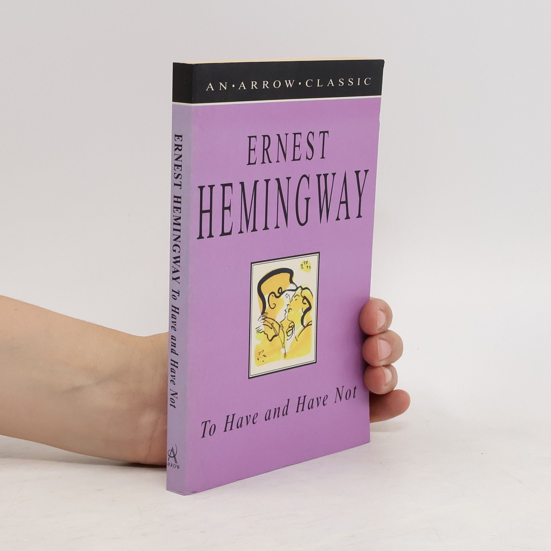 Ernest Hemingway To Have and Have Not